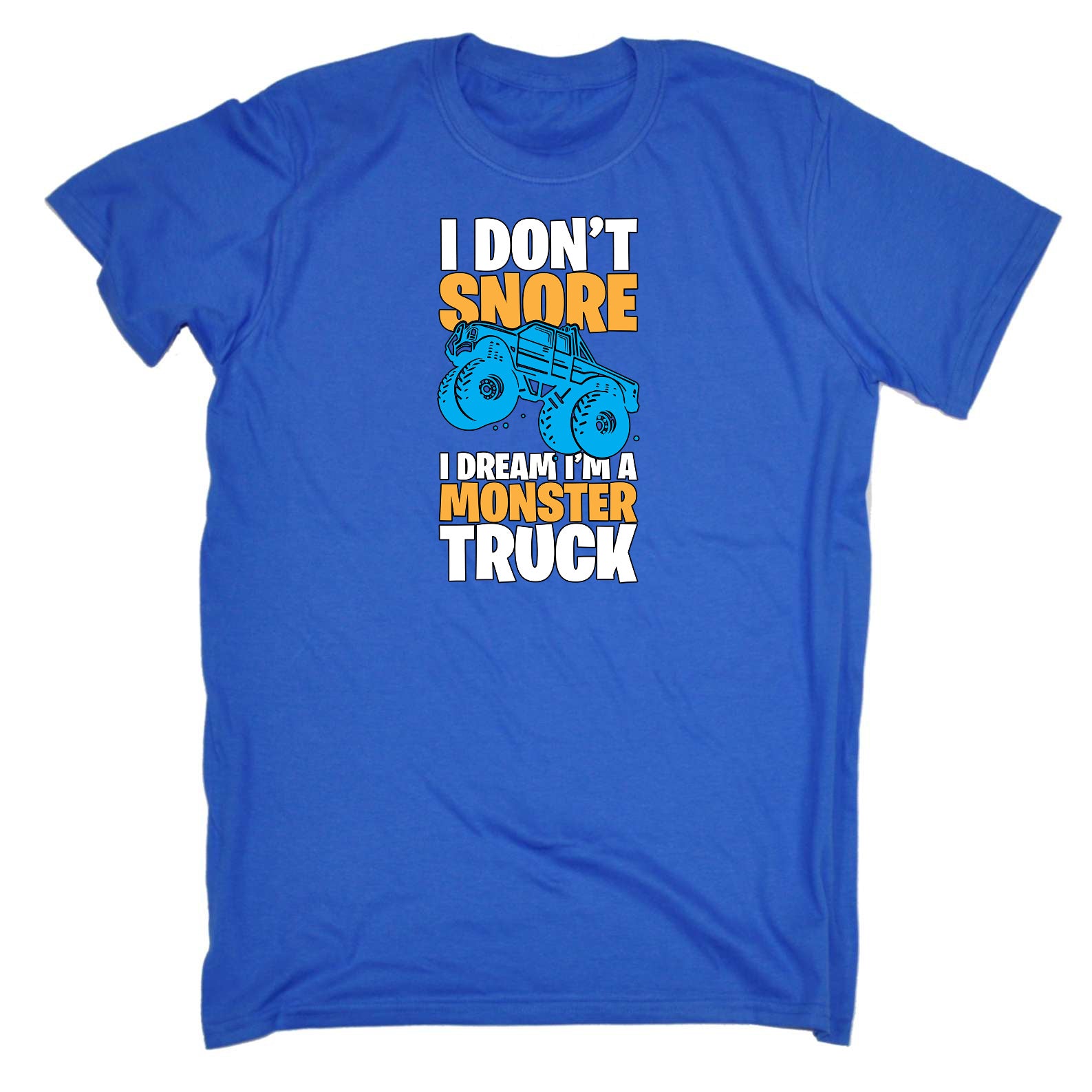 I Dont Snore Dream Im A Monster Truck - Mens Funny T-Shirt Tshirts