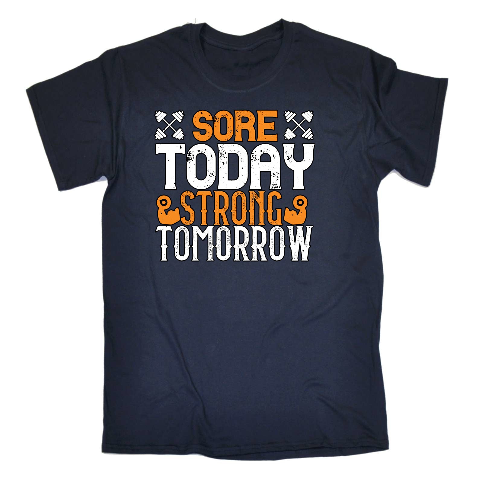 Sore Today Strong Tomorrow Gym Bodybuilding - Mens Funny T-Shirt Tshirts