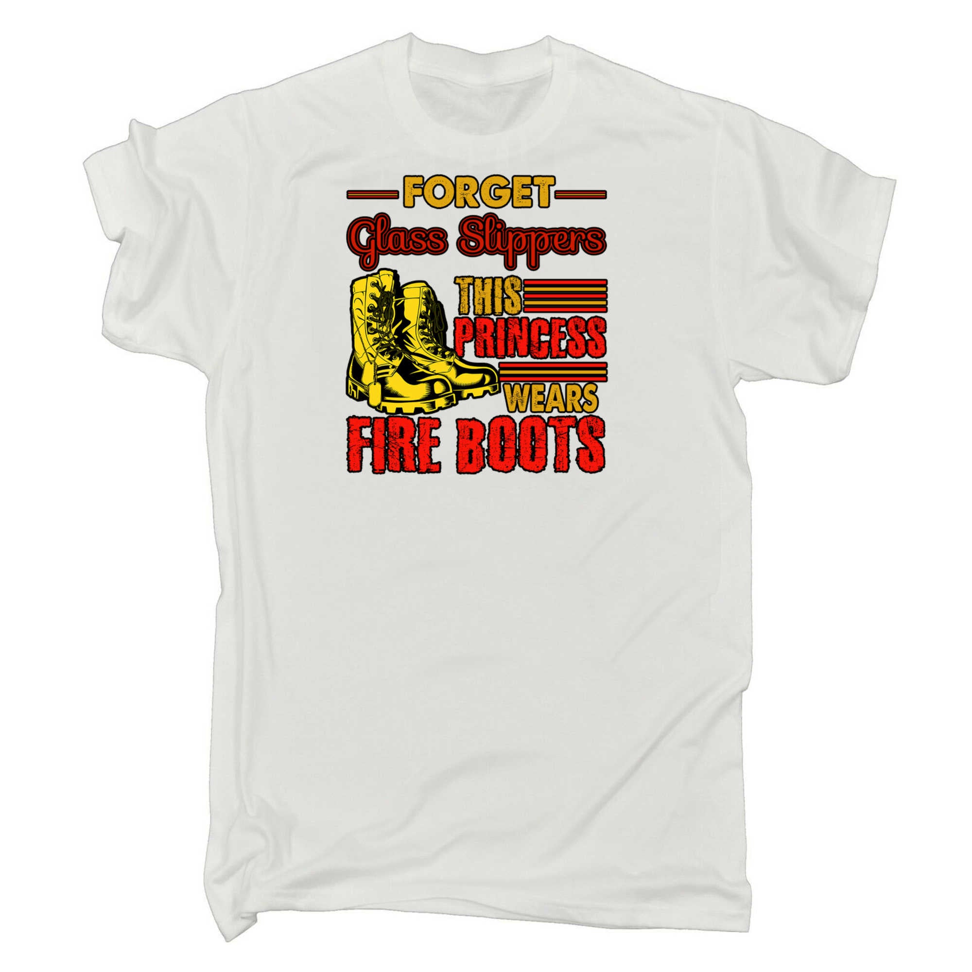Forget Glass Slippers This Princess Wears Fire Boots Firefighter - Mens 123t Funny T-Shirt Tshirts