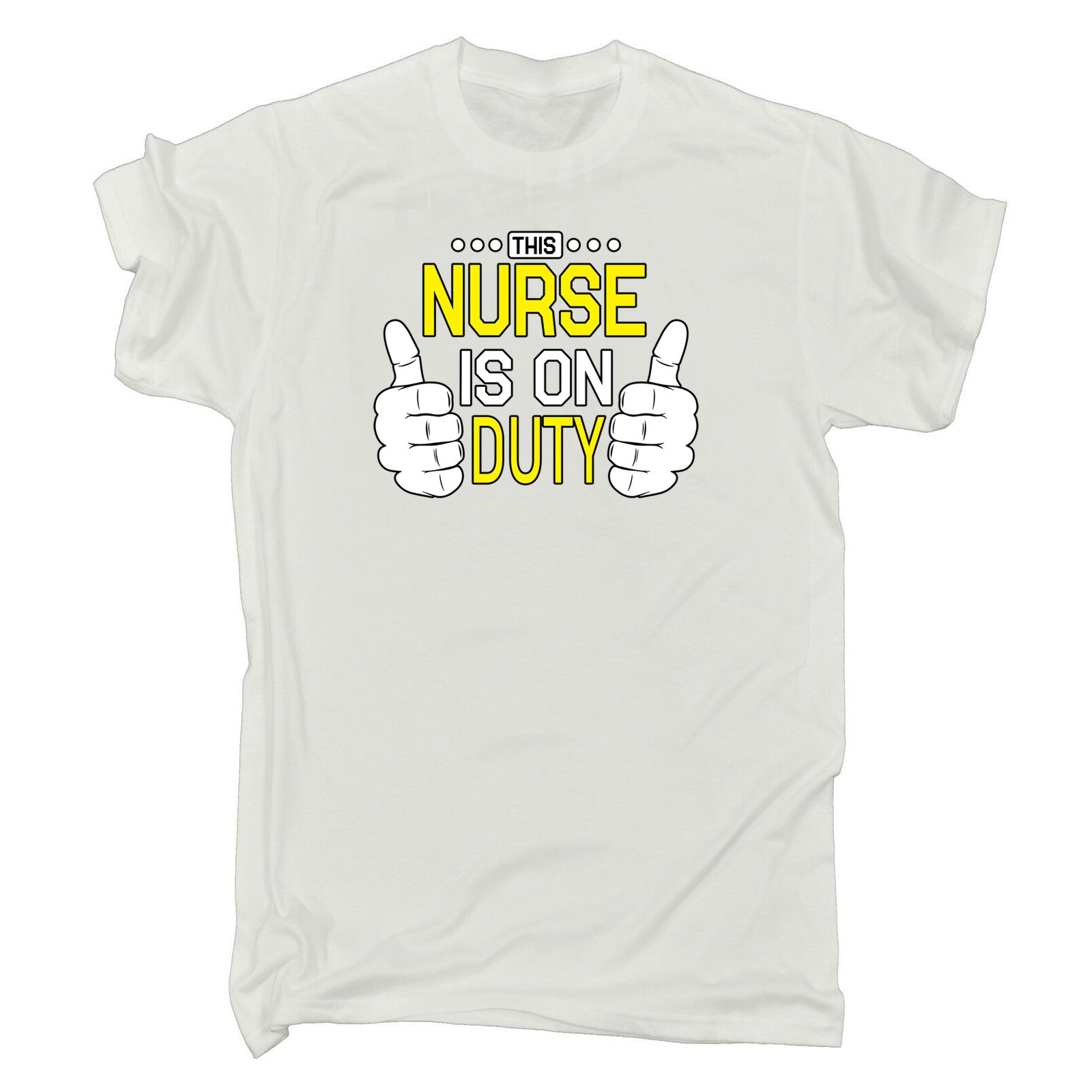 This Nurse Is On Duty - Mens 123t Funny T-Shirt Tshirts