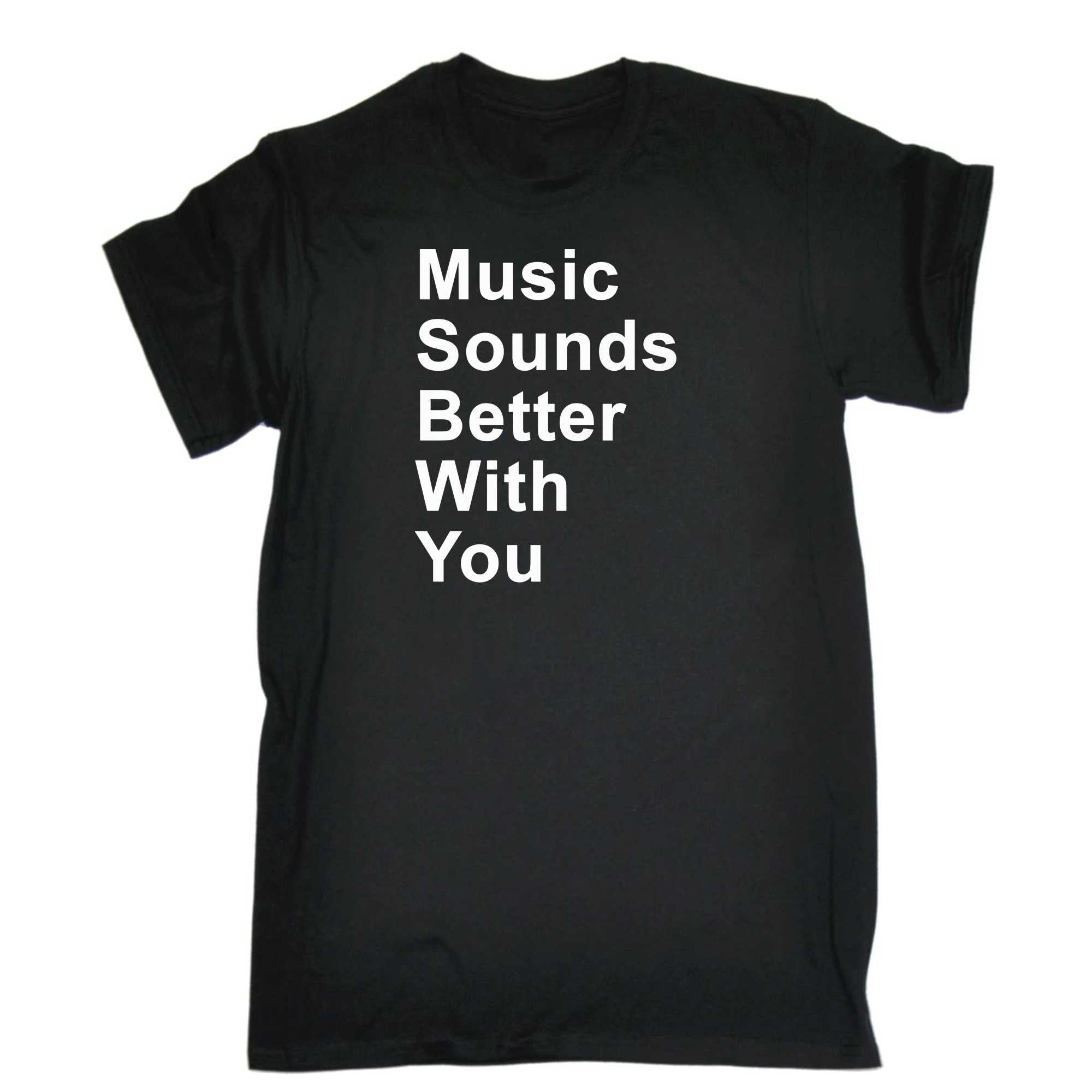 Music Sounds Better With You - Mens 123t Funny T-Shirt Tshirts