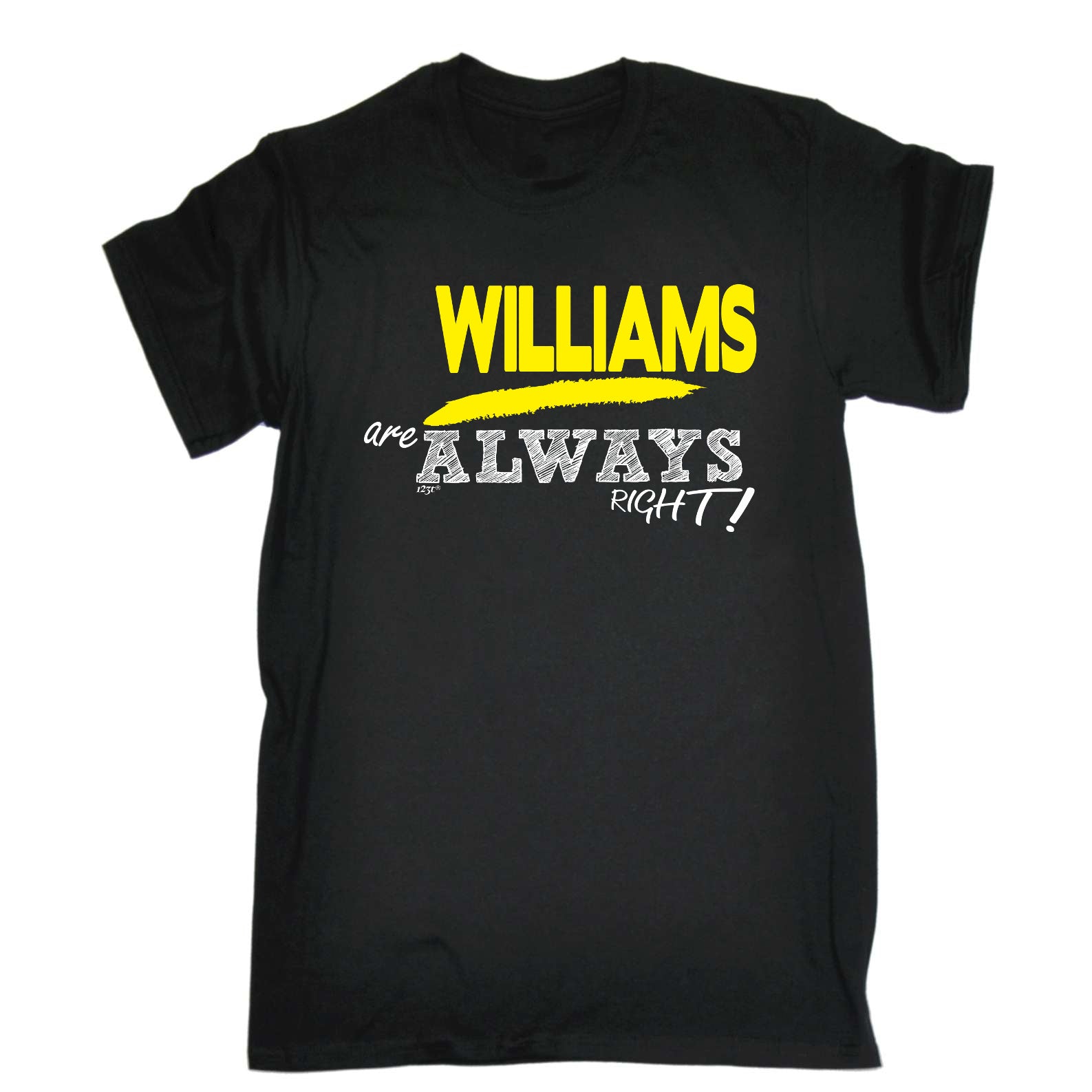 Williams Always Right - Mens Funny T-Shirt Tshirts