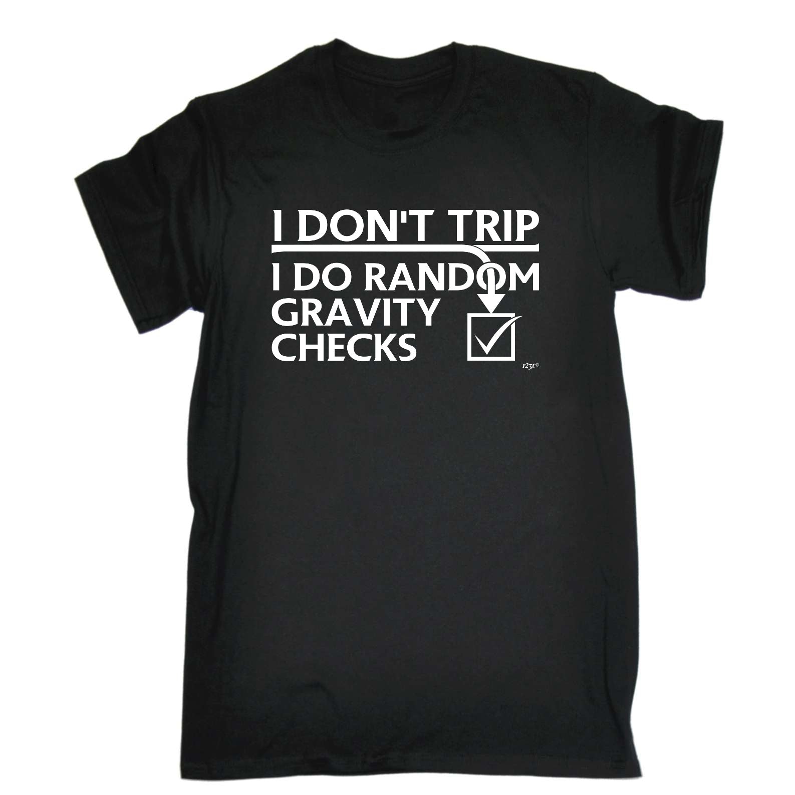 Dont Trip Do Random Gravity Checks - Mens Funny T-Shirt Tshirts
