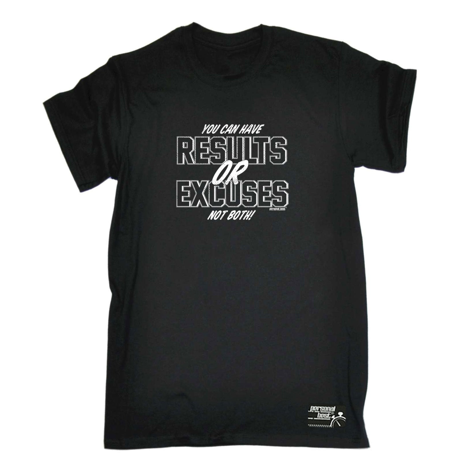Pb Results Or Excuses - Mens Funny T-Shirt Tshirts