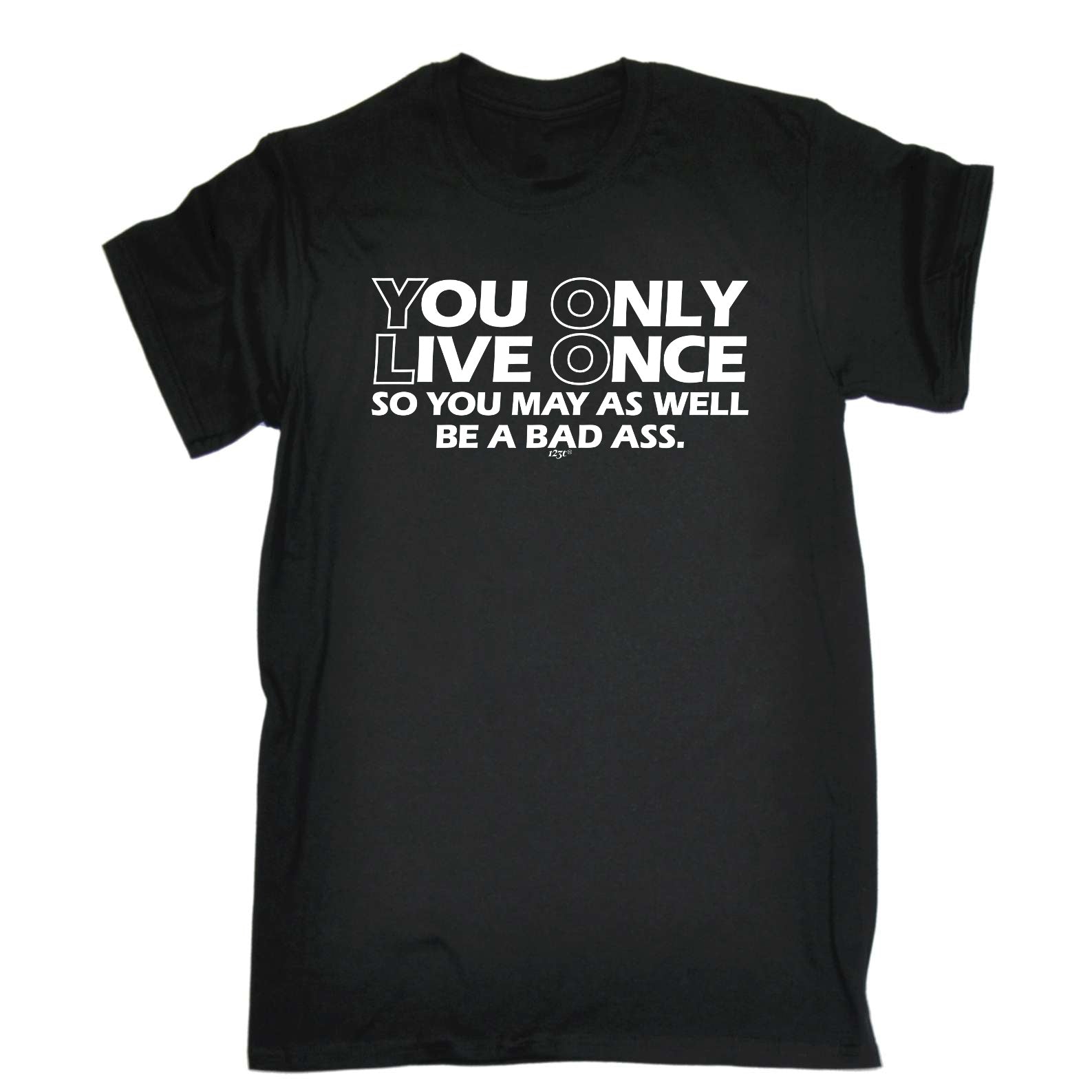 You Only Live Once So You May As Well - Mens Funny T-Shirt Tshirts