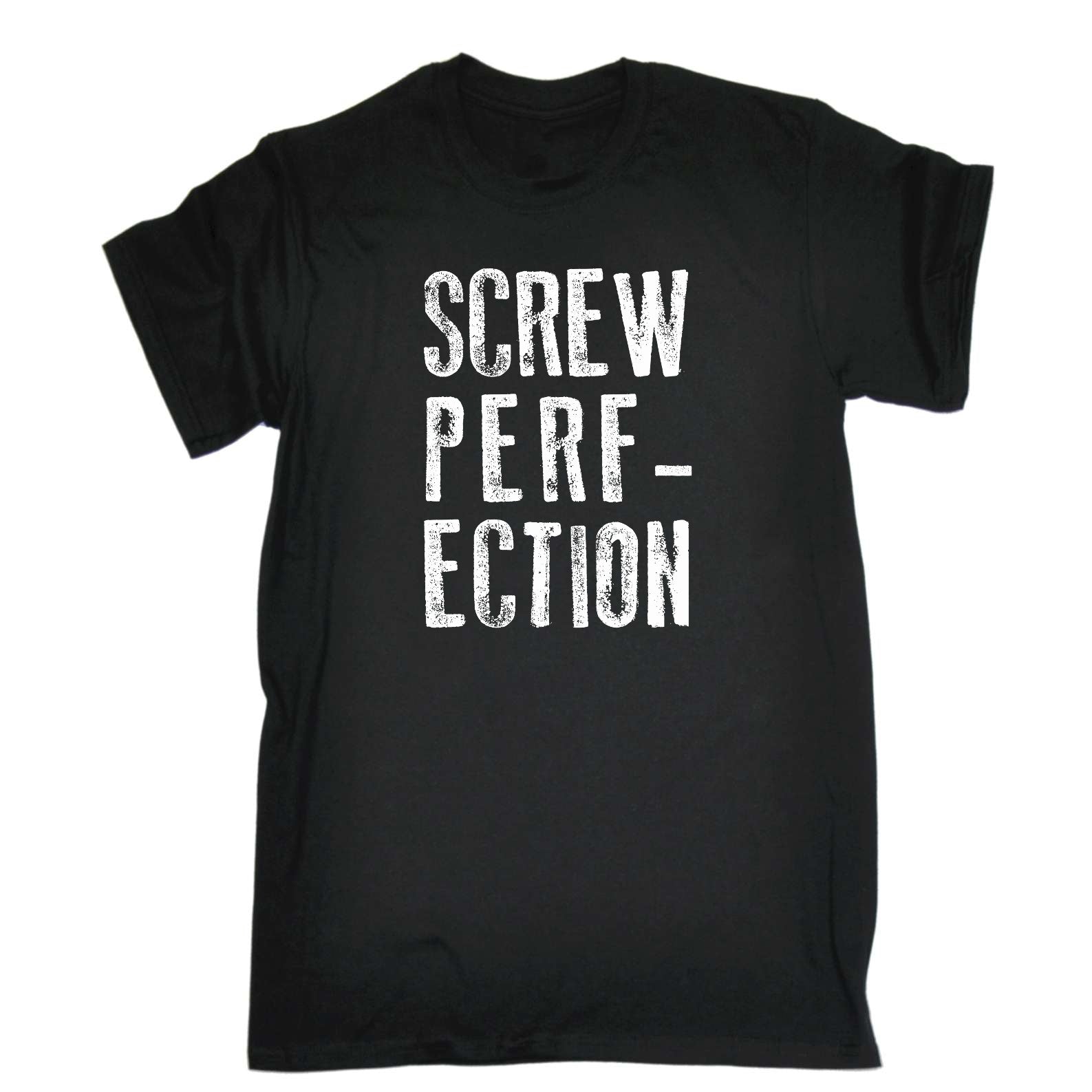 Screw Perfection - Mens Funny T-Shirt Tshirts