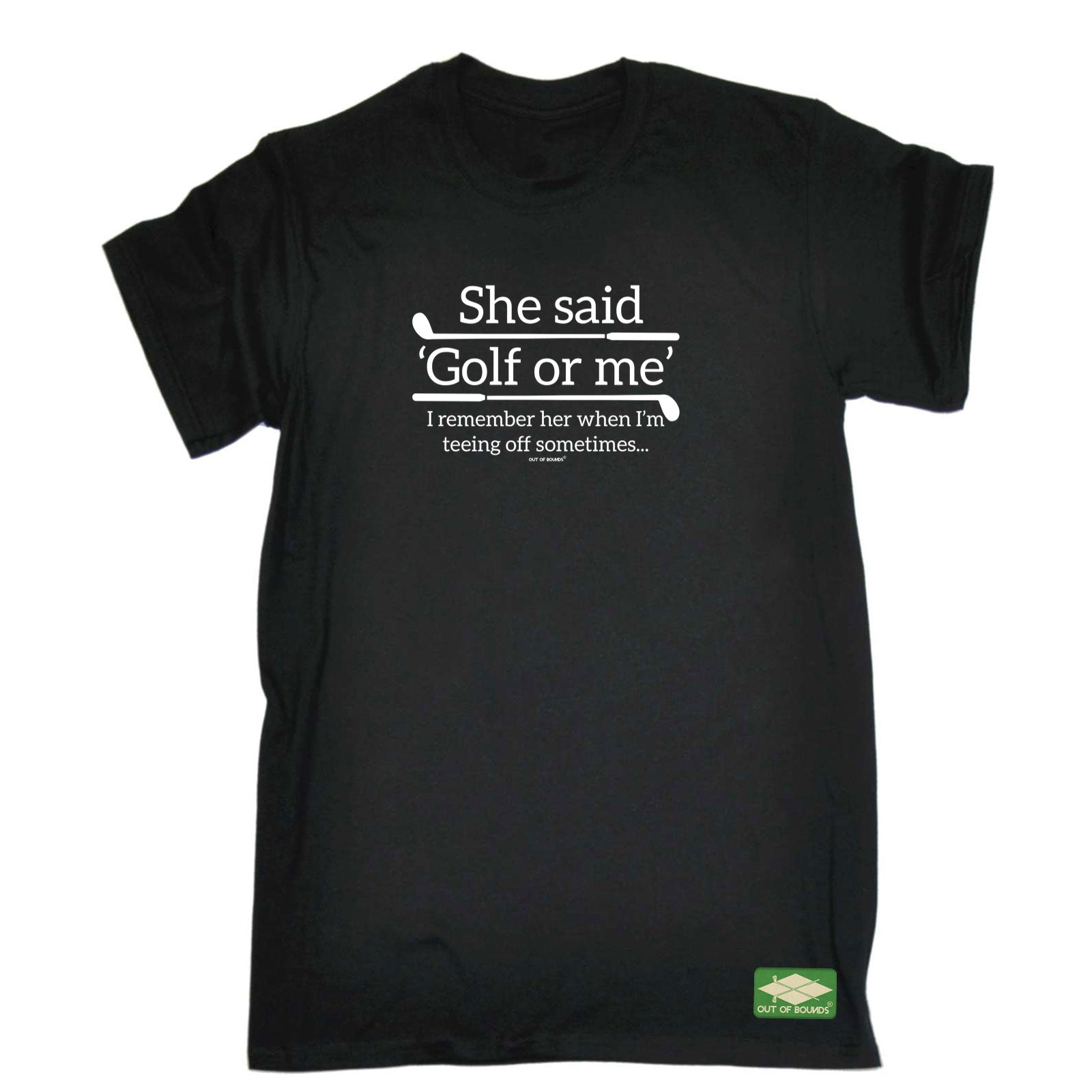 Oob She Said Golf Or Me - Mens Funny T-Shirt Tshirts