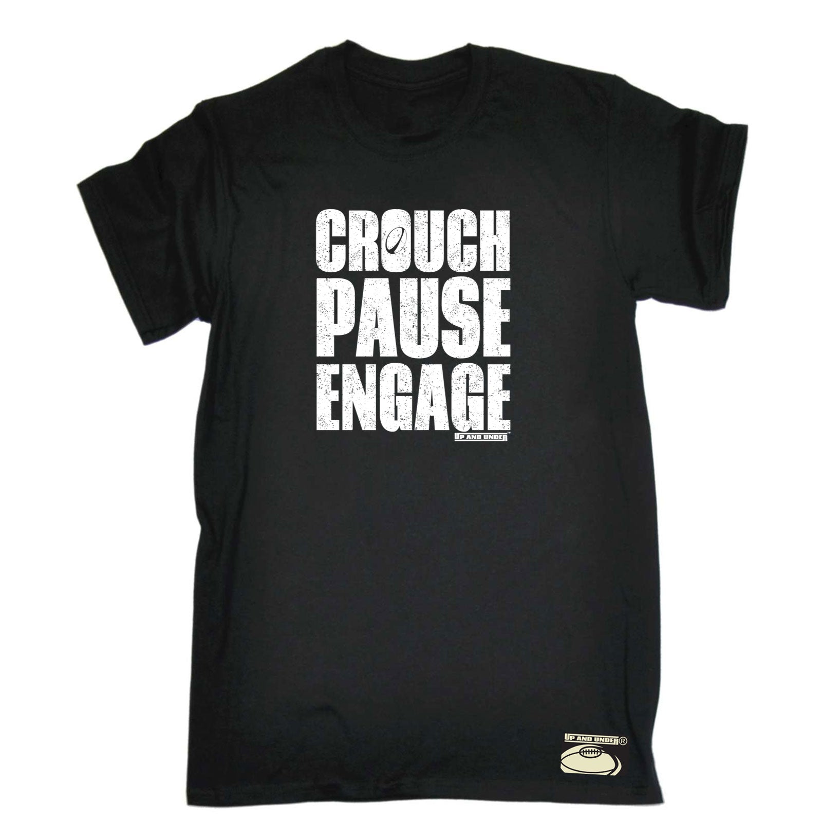 Uau Crouch Pause Engage - Mens Funny T-Shirt Tshirts