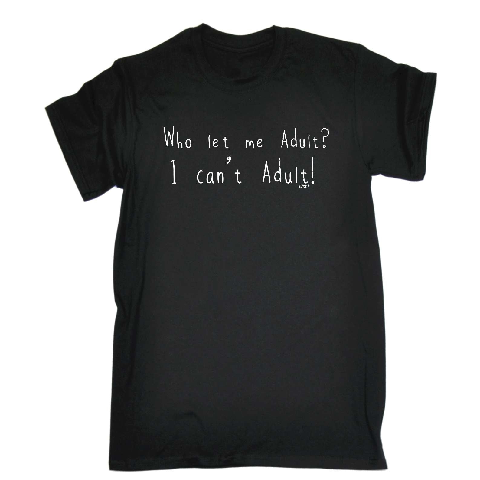 Who Let Me Adult - Mens Funny T-Shirt Tshirts