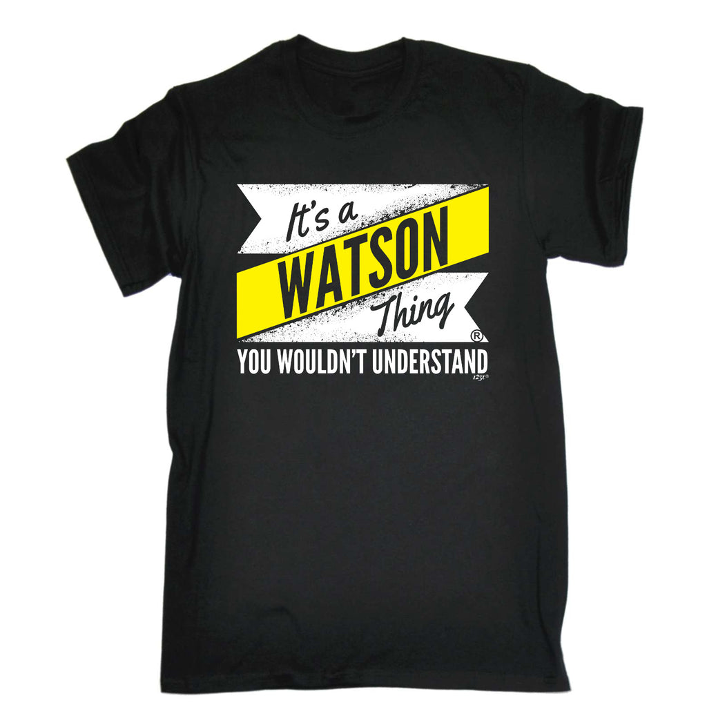 Watson V2 Surname Thing - Mens Funny T-Shirt Tshirts