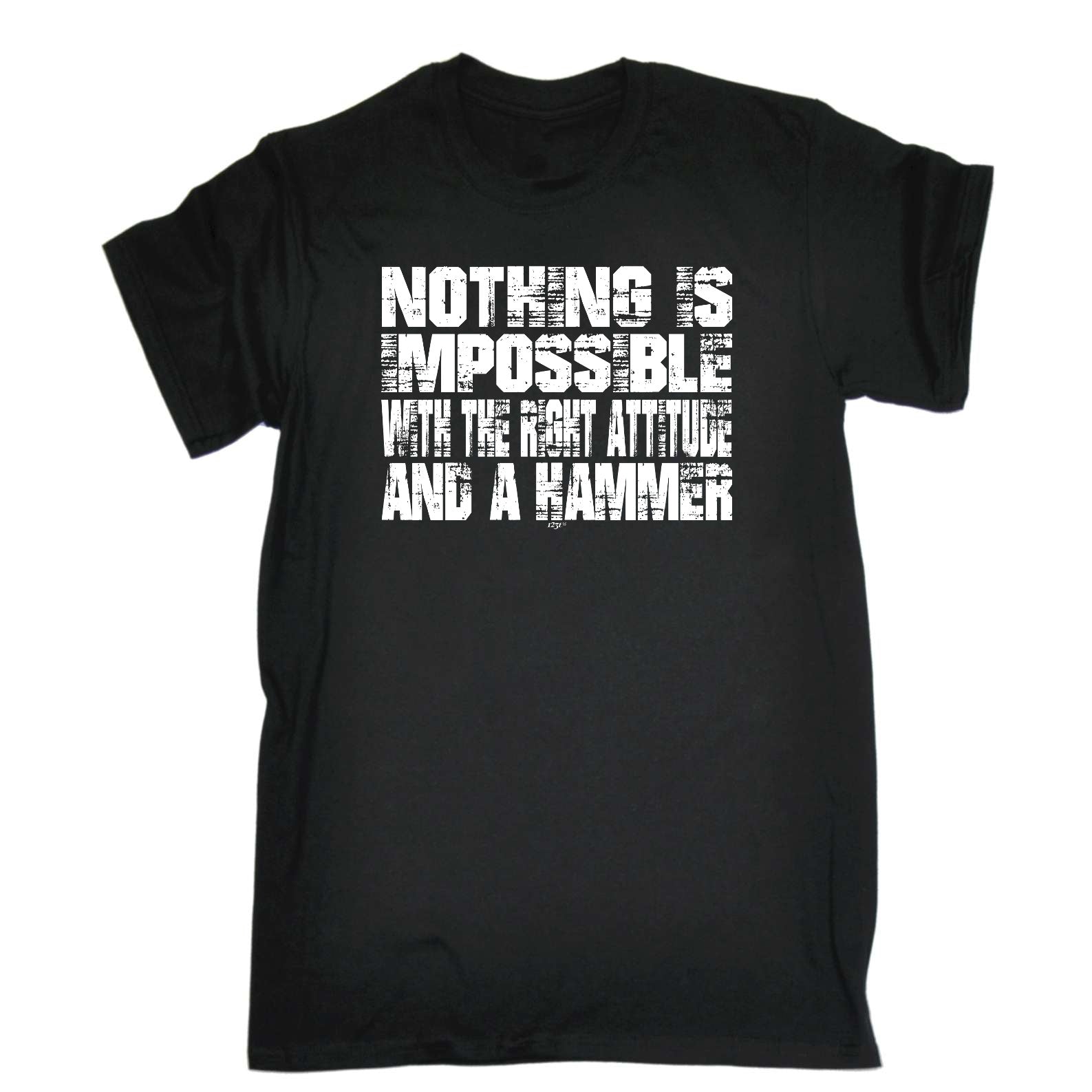 Nothing Is Impossible Right Attitude Hammer - Mens Funny T-Shirt Tshirts