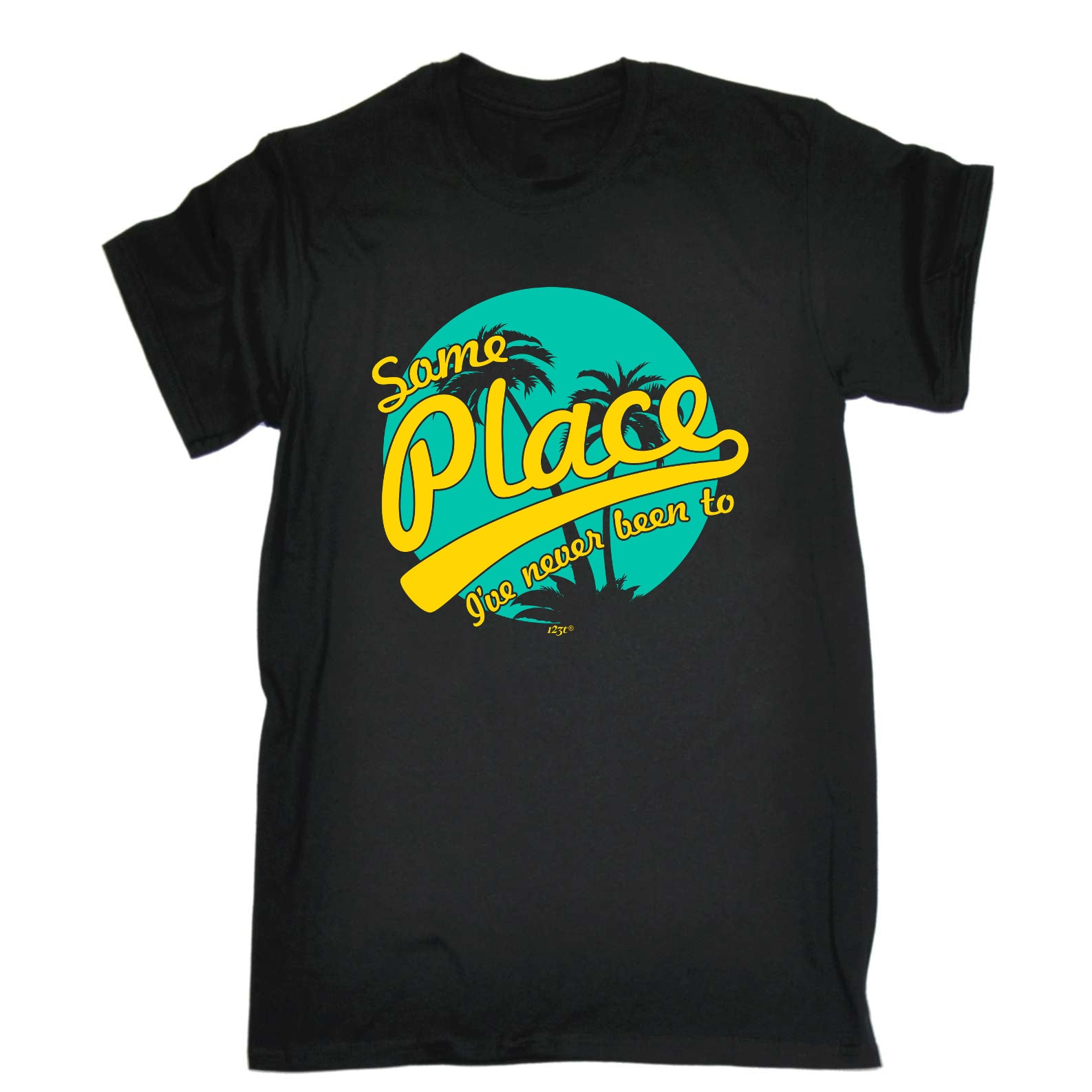 Some Place Ive Never Been To - Mens Funny T-Shirt Tshirts