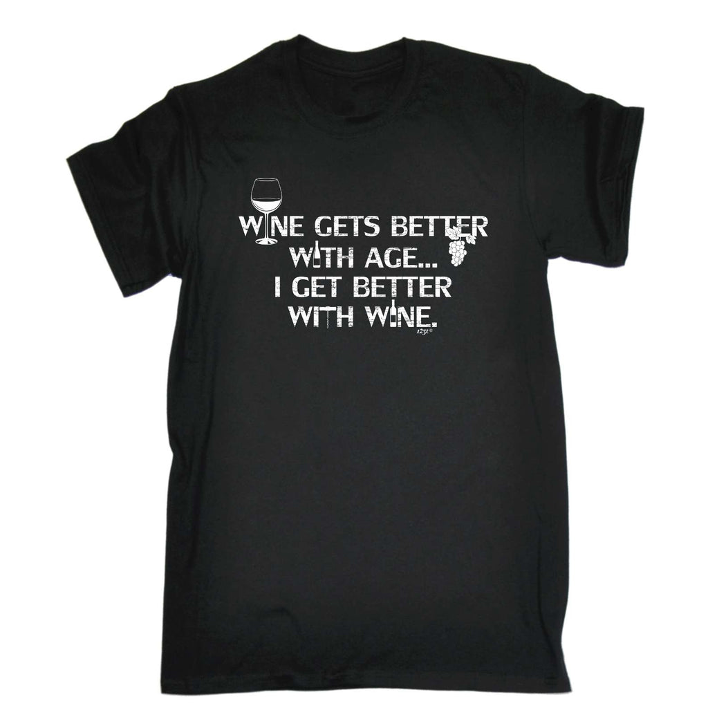 Wine Gets Better With Age Get Better With Wine - Mens Funny T-Shirt Tshirts