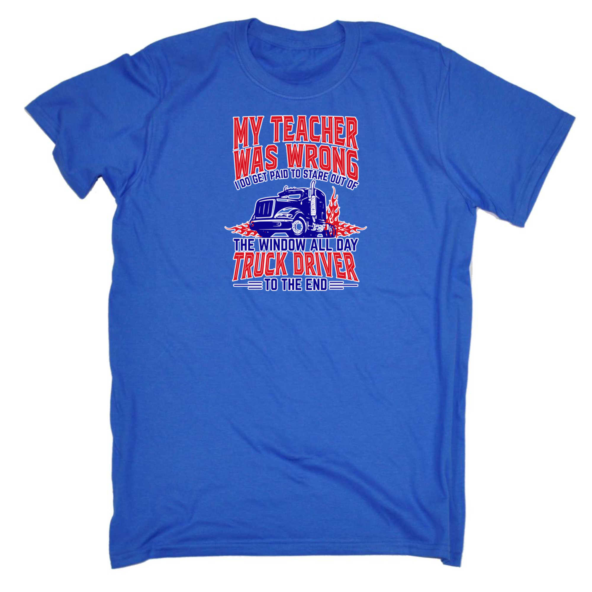 My Teather Was Wrong I Do Get Paid Truck Driver - Mens 123t Funny T-Shirt Tshirts