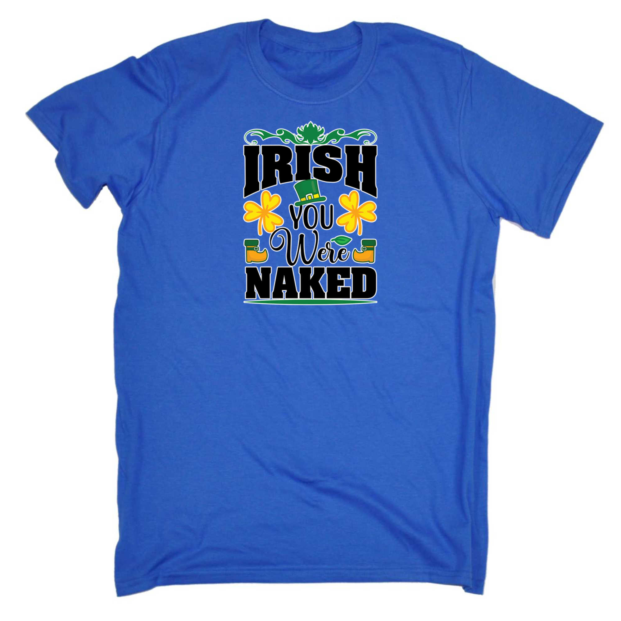 V2 Irish You Were Naked - Mens 123t Funny T-Shirt Tshirts