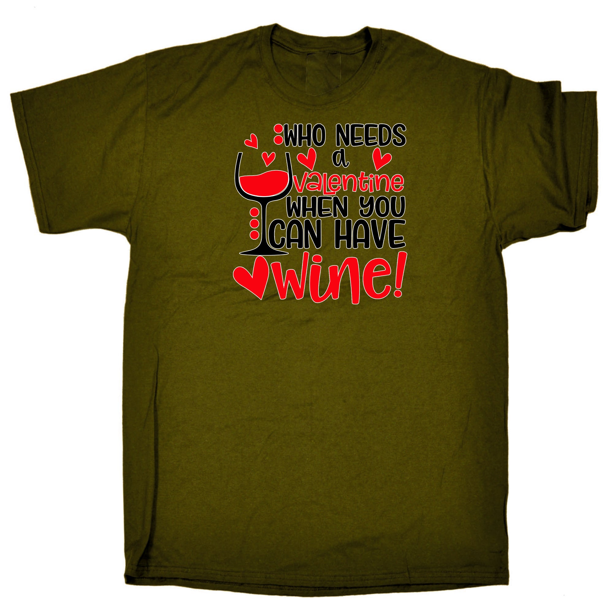 Who Need A Valentine Wine - Mens 123t Funny T-Shirt Tshirts