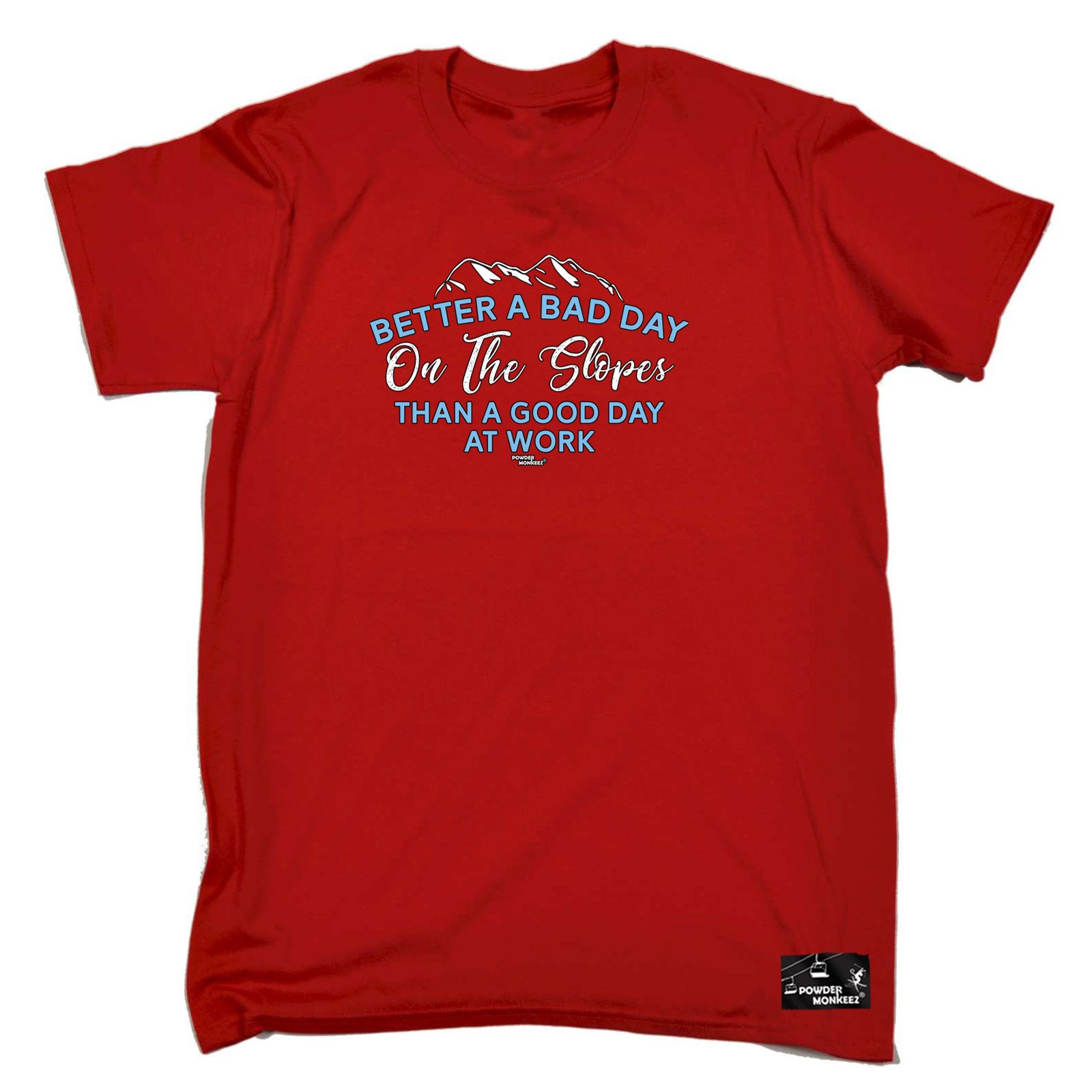 Pm Better A Bad Day On The Slopes - Mens Funny T-Shirt Tshirts