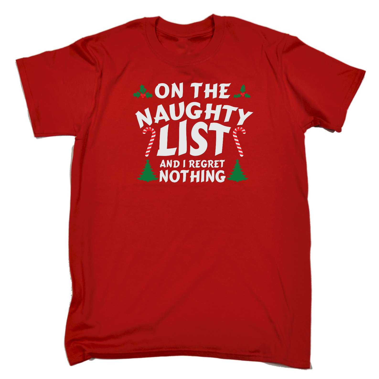 Christmas On The Naughty List Regret Nothing - Mens Funny T-Shirt Tshirts