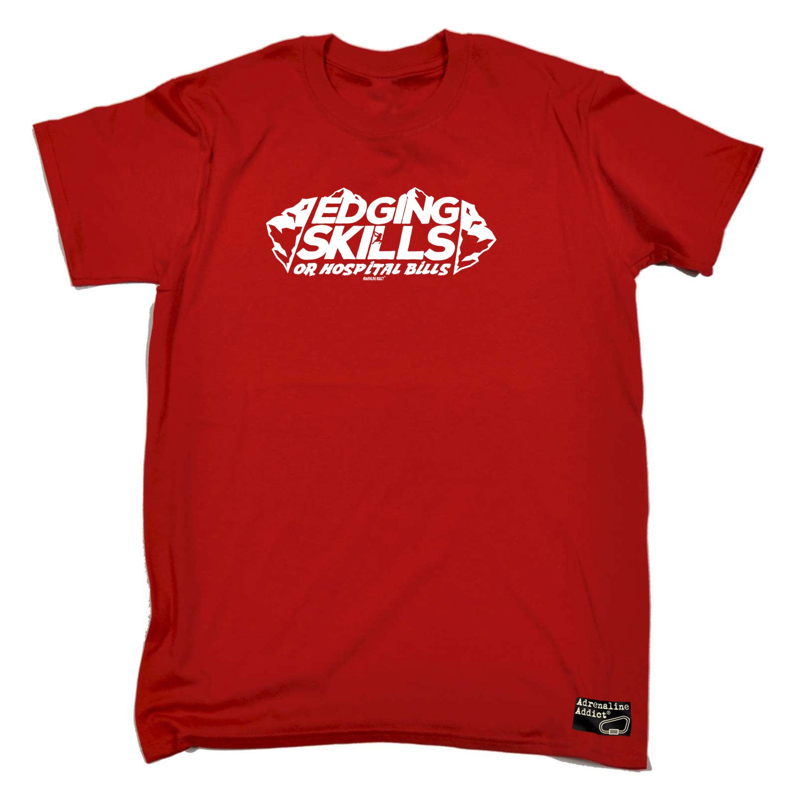 Aa Edging Skills Or Hospital Bills - Mens Funny T-Shirt Tshirts