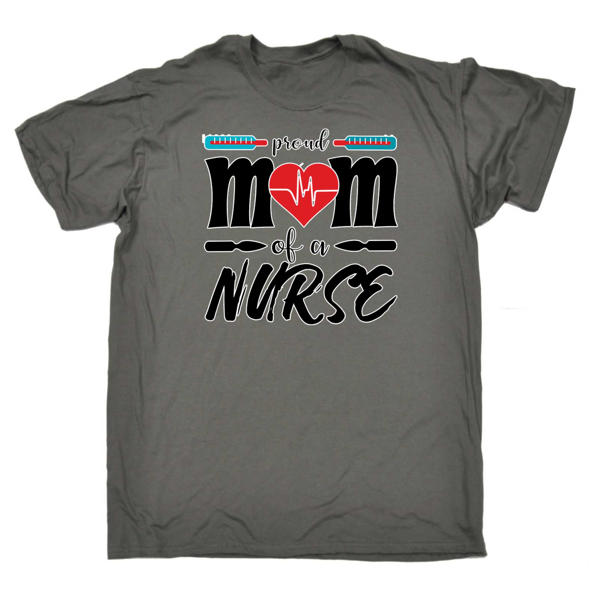Proud Mum Of A Nurse Mother - Mens 123t Funny T-Shirt Tshirts