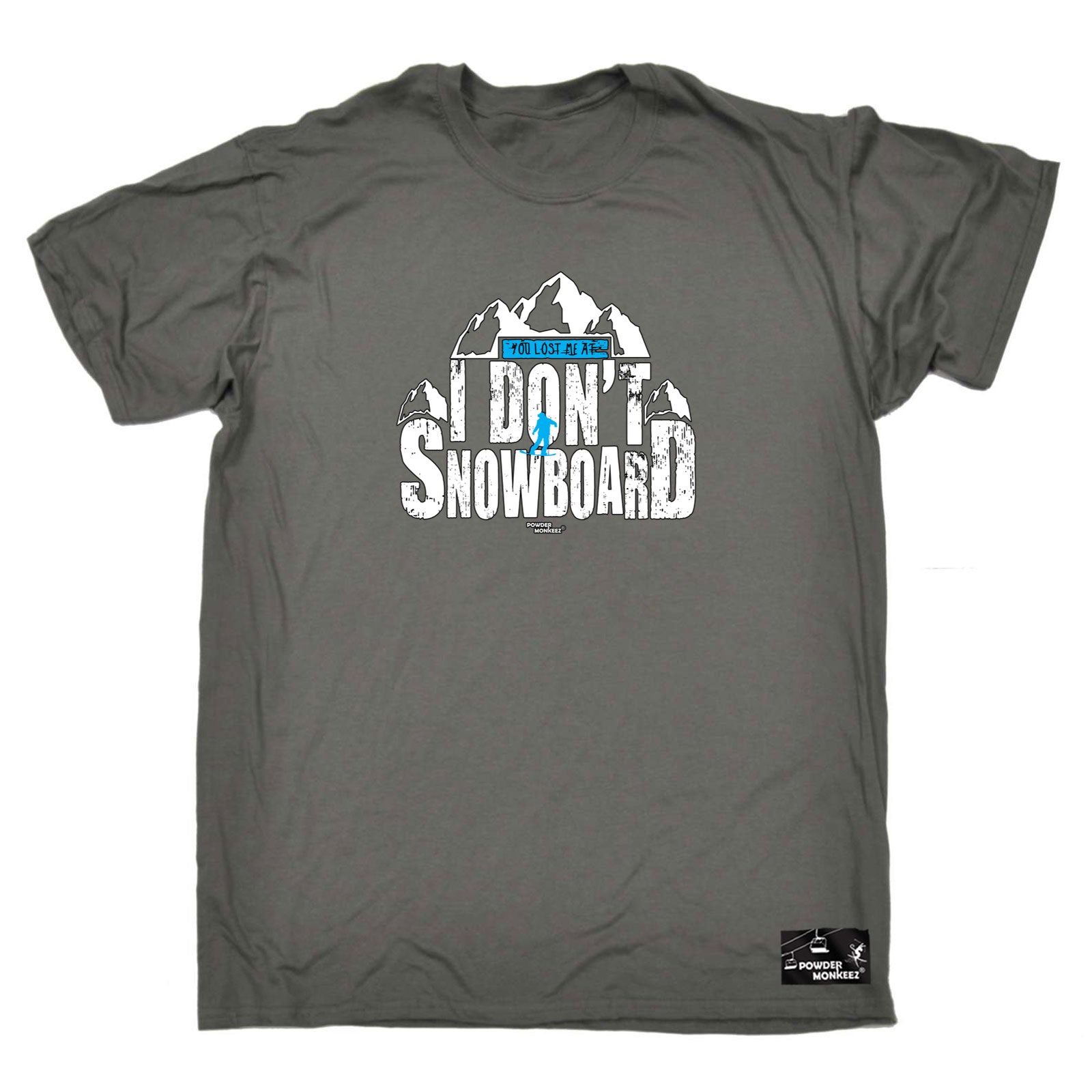 Pm You Lost Me At I Dont Go Snowboarding - Mens Funny T-Shirt Tshirts