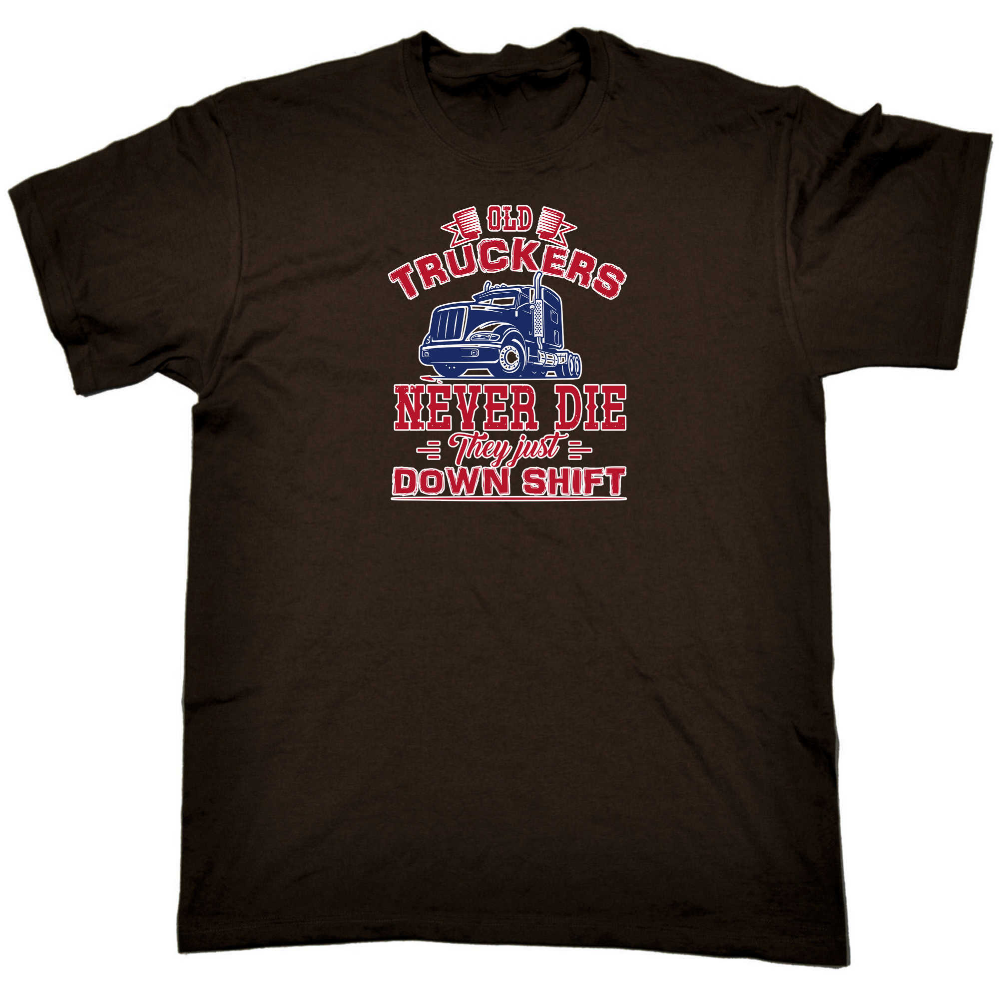 Old Truckers Never Die They Just Down Shift Truck Driver - Mens 123t Funny T-Shirt Tshirts