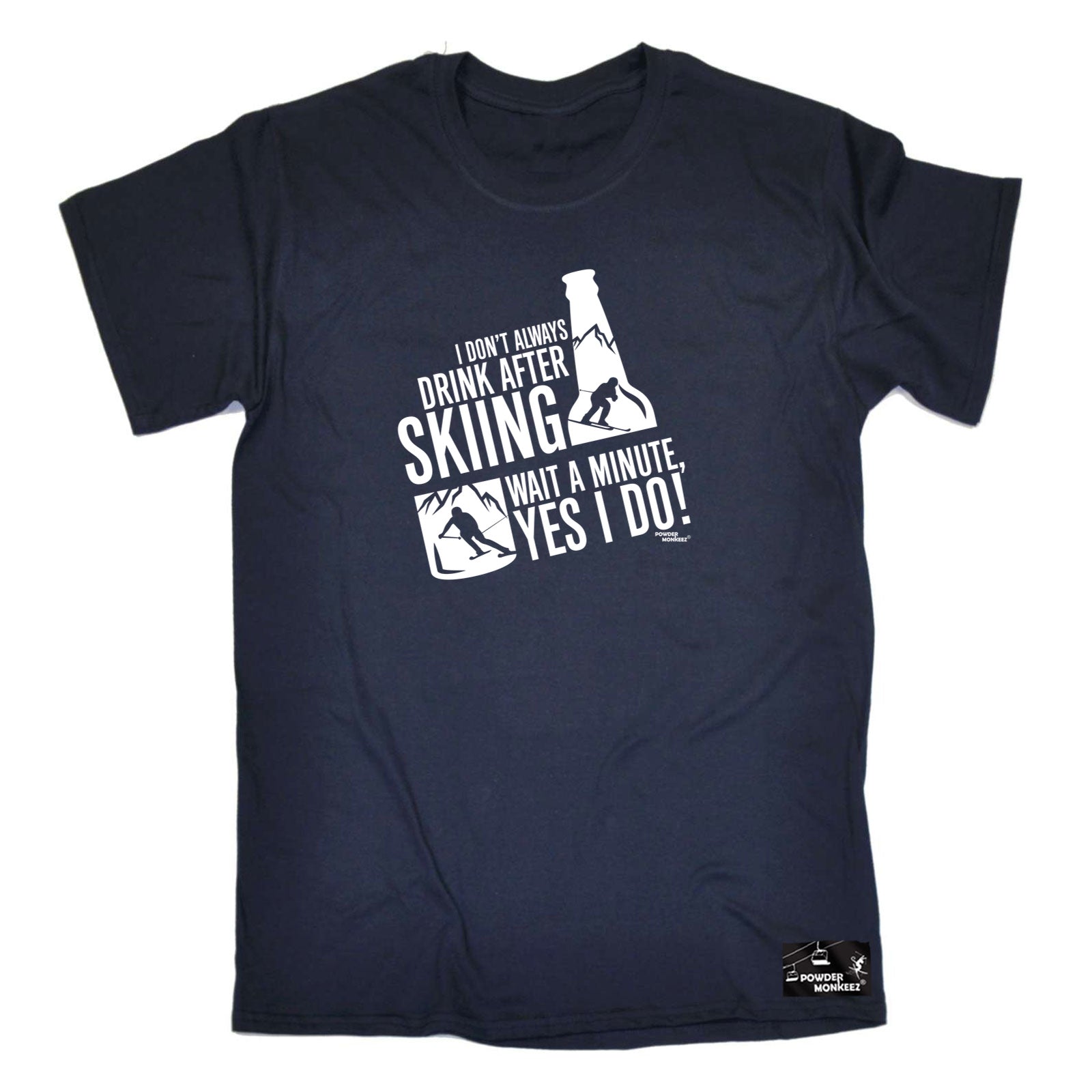 Pm I Dont Always Drink After Skiing - Mens Funny T-Shirt Tshirts