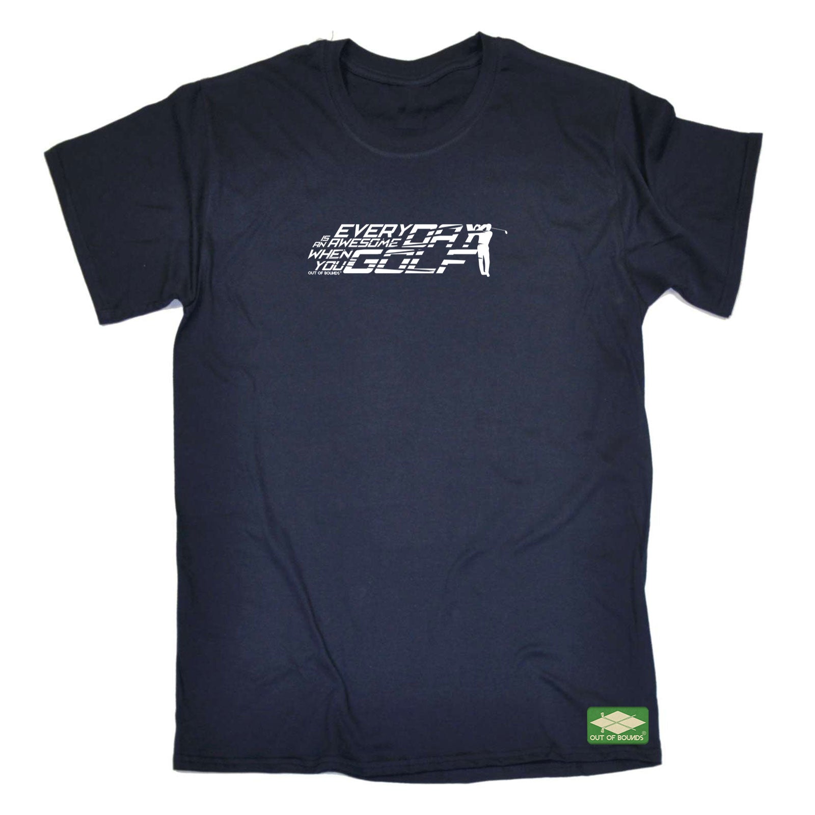 Oob Everyday Is Awesome When You Golf - Mens Funny T-Shirt Tshirts