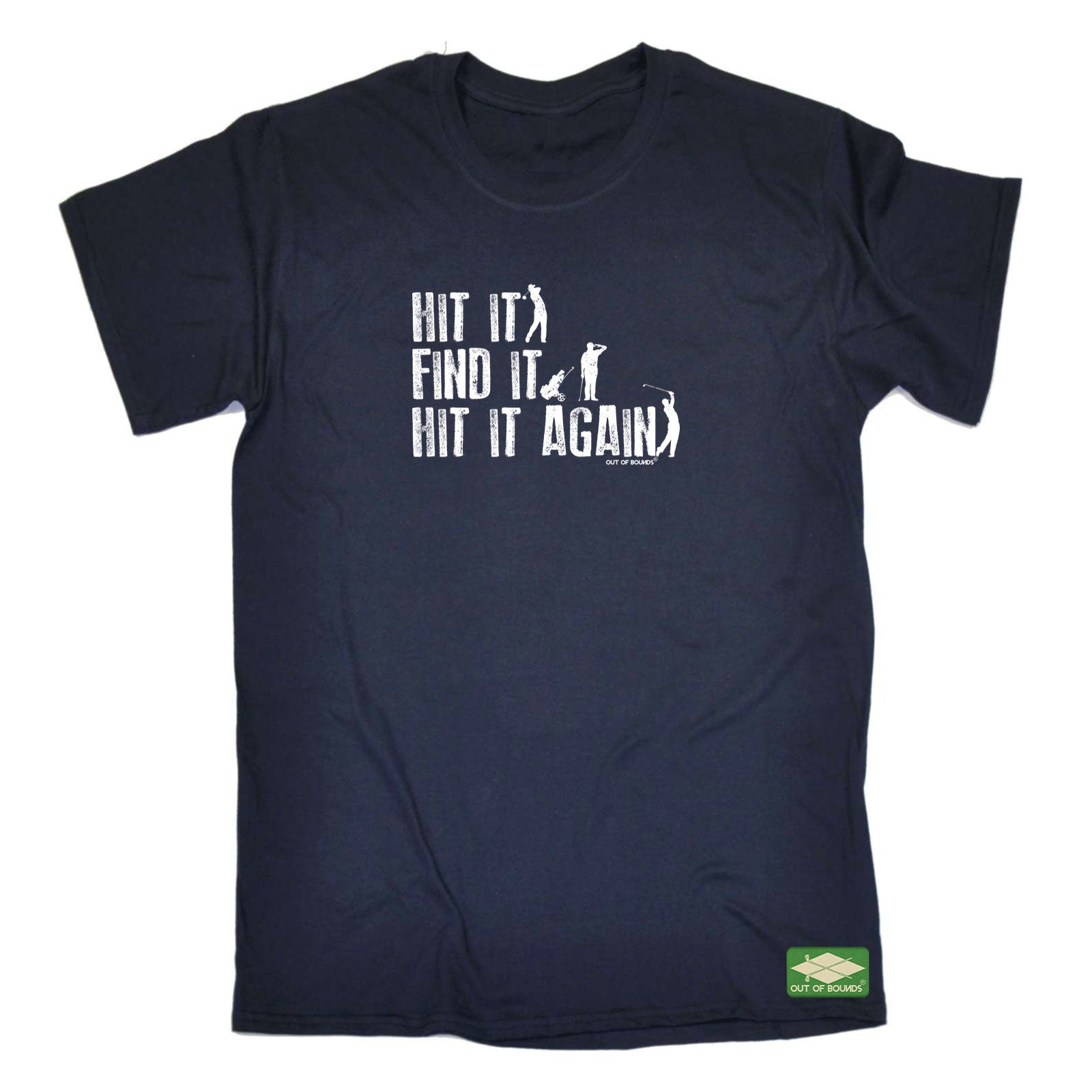 Oob Hit It Find It Hit It Again - Mens Funny T-Shirt Tshirts