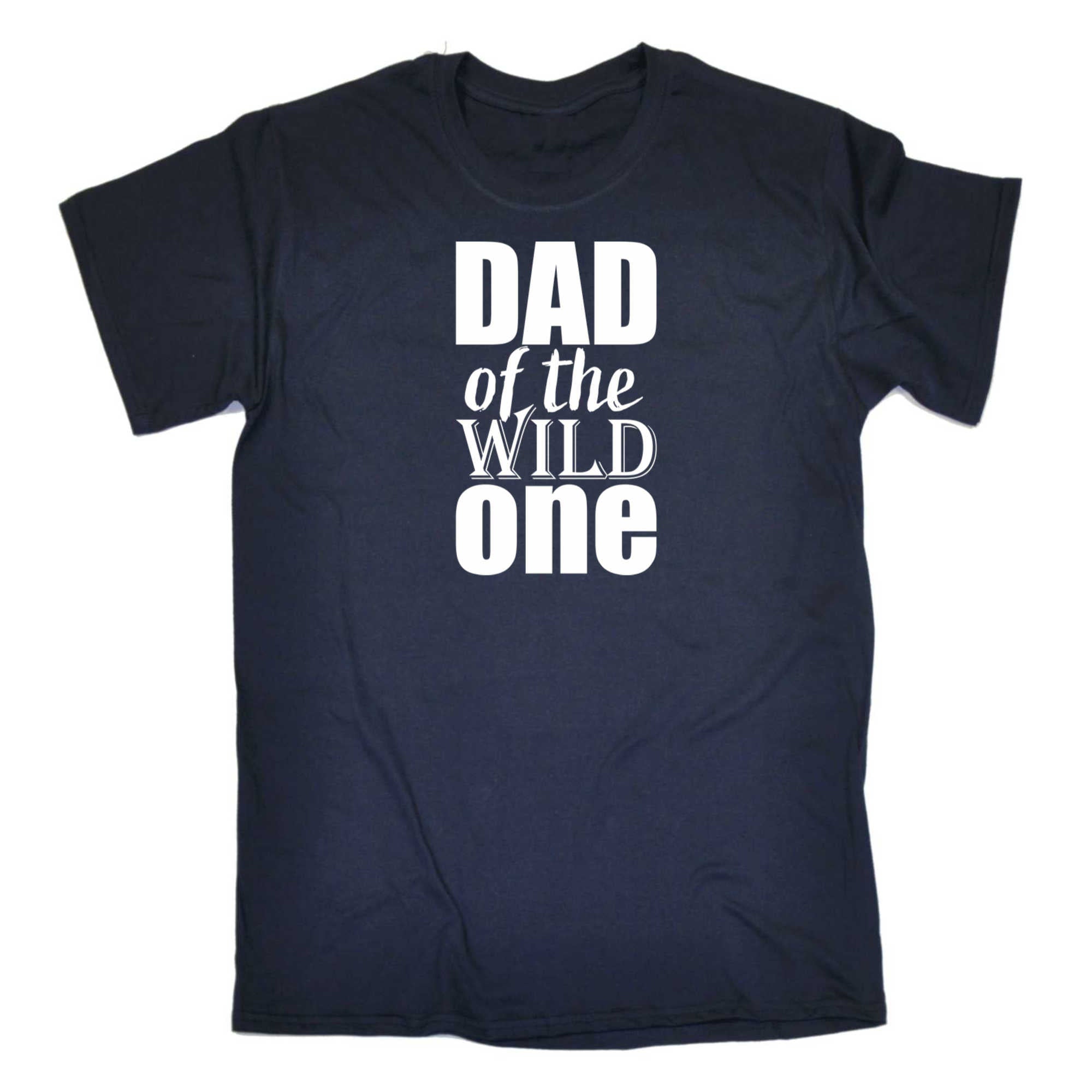 Dad Of The Wild One Father - Mens 123t Funny T-Shirt Tshirts
