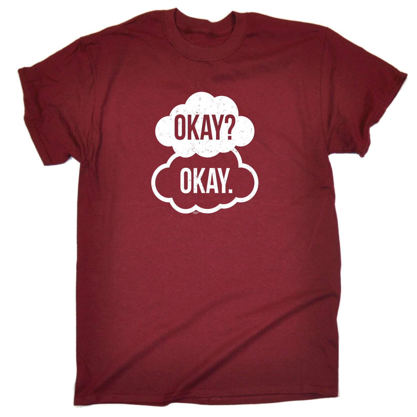 Okay Okay - Mens Funny T-Shirt Tshirts