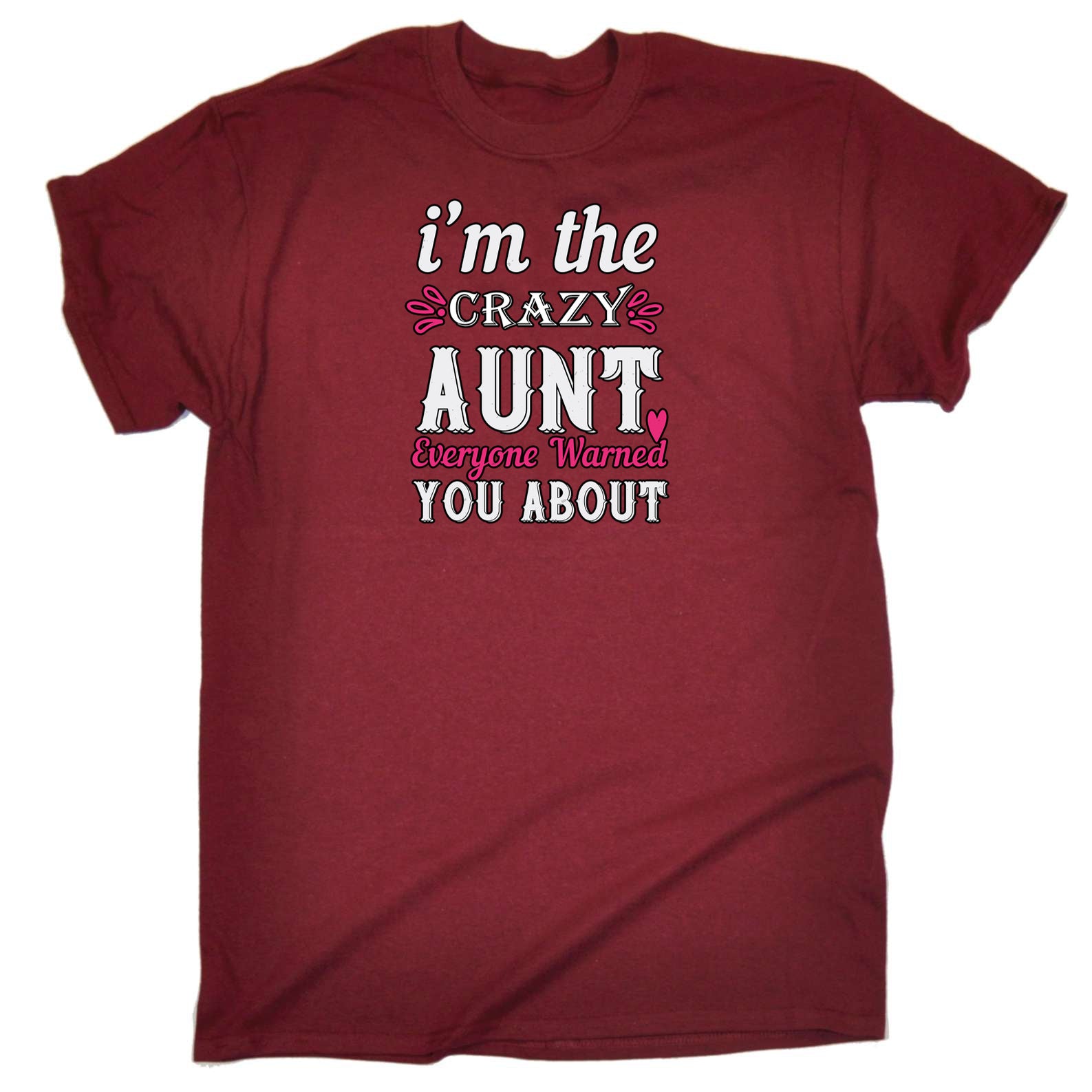 Auntie Im The Crezy Aunt Everyone Warned You About - Mens 123t Funny T-Shirt Tshirts