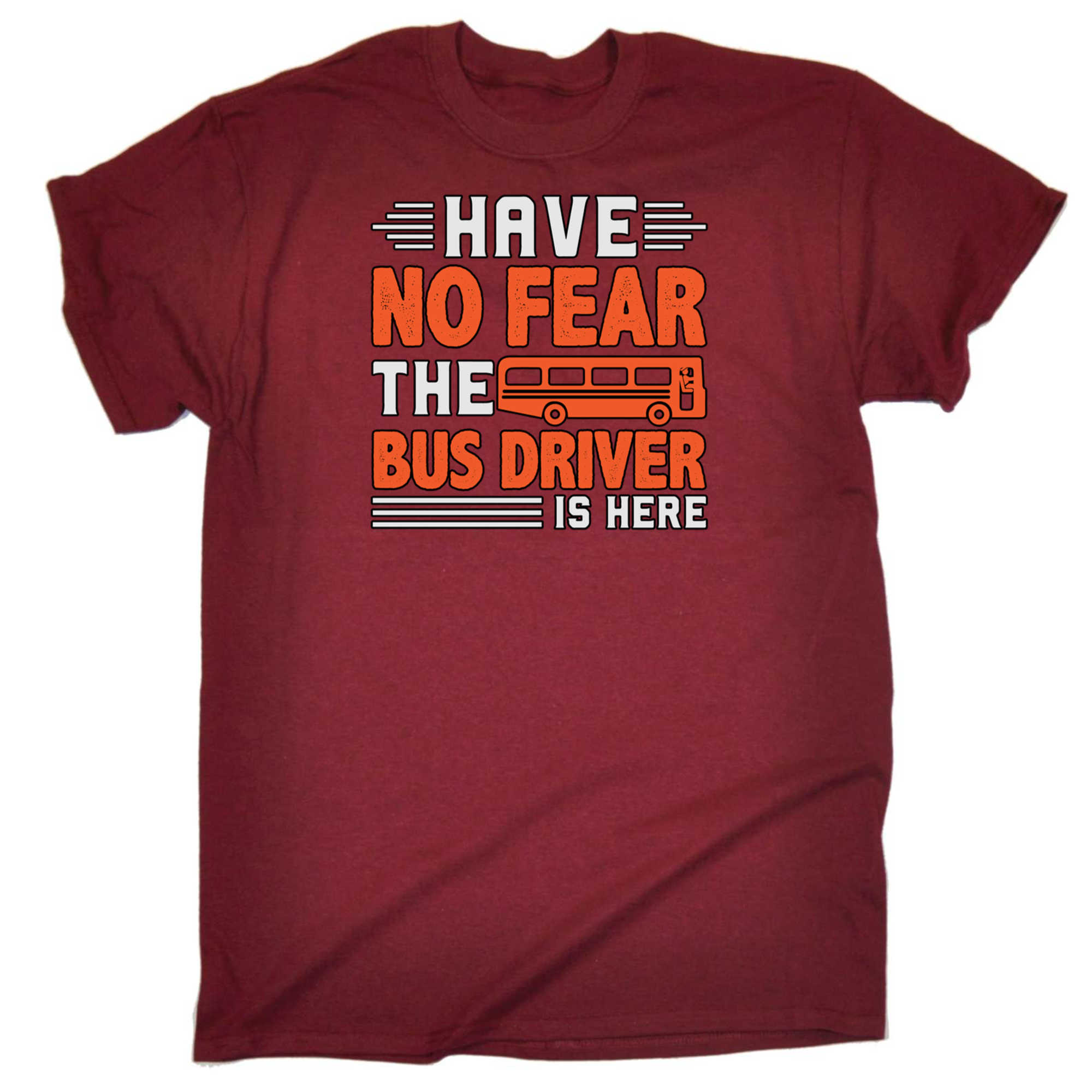 Have No Fear The Bus Driver Is Here - Mens 123t Funny T-Shirt Tshirts