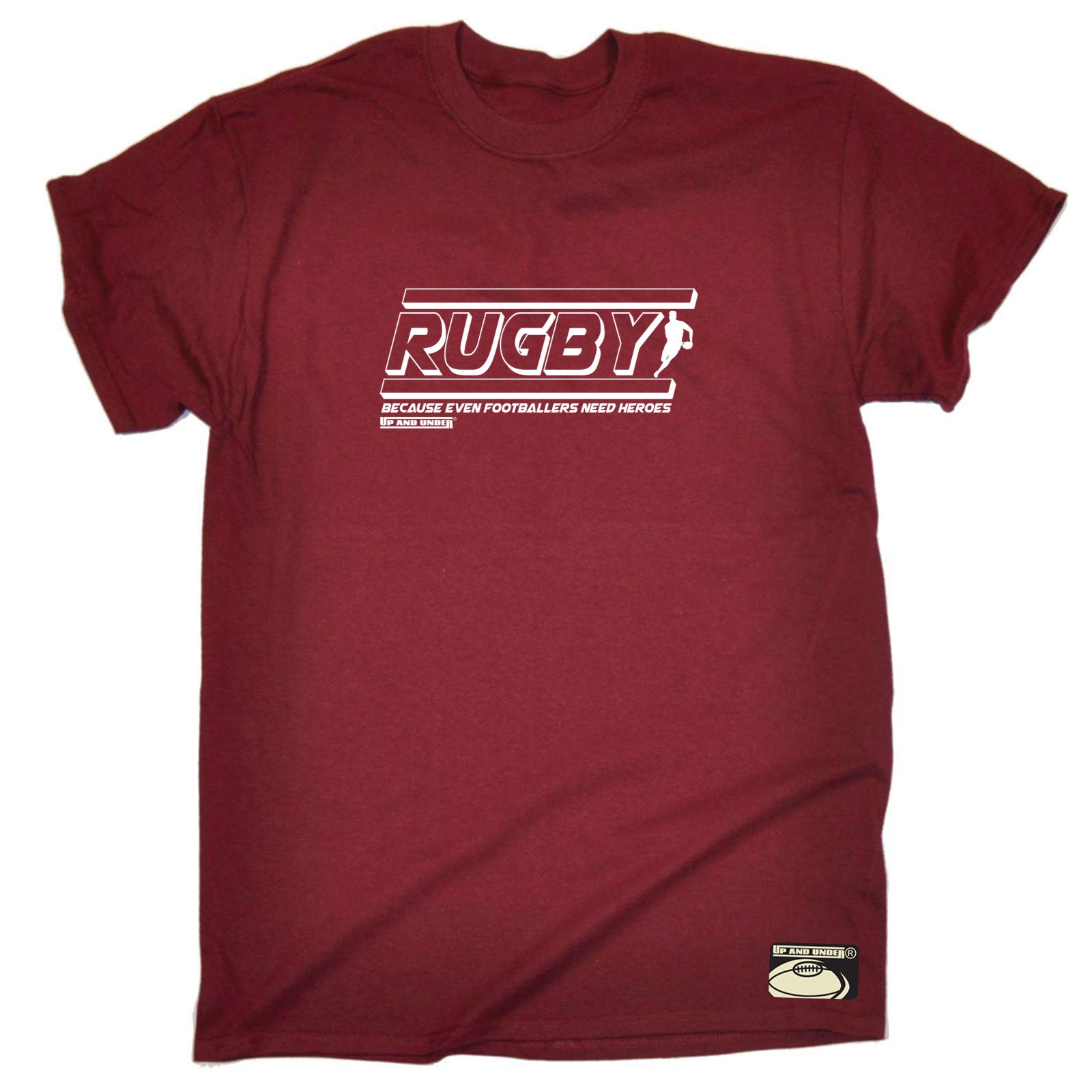 Uau Rugby Because Even Footballers Need Heroes - Mens Funny T-Shirt Tshirts
