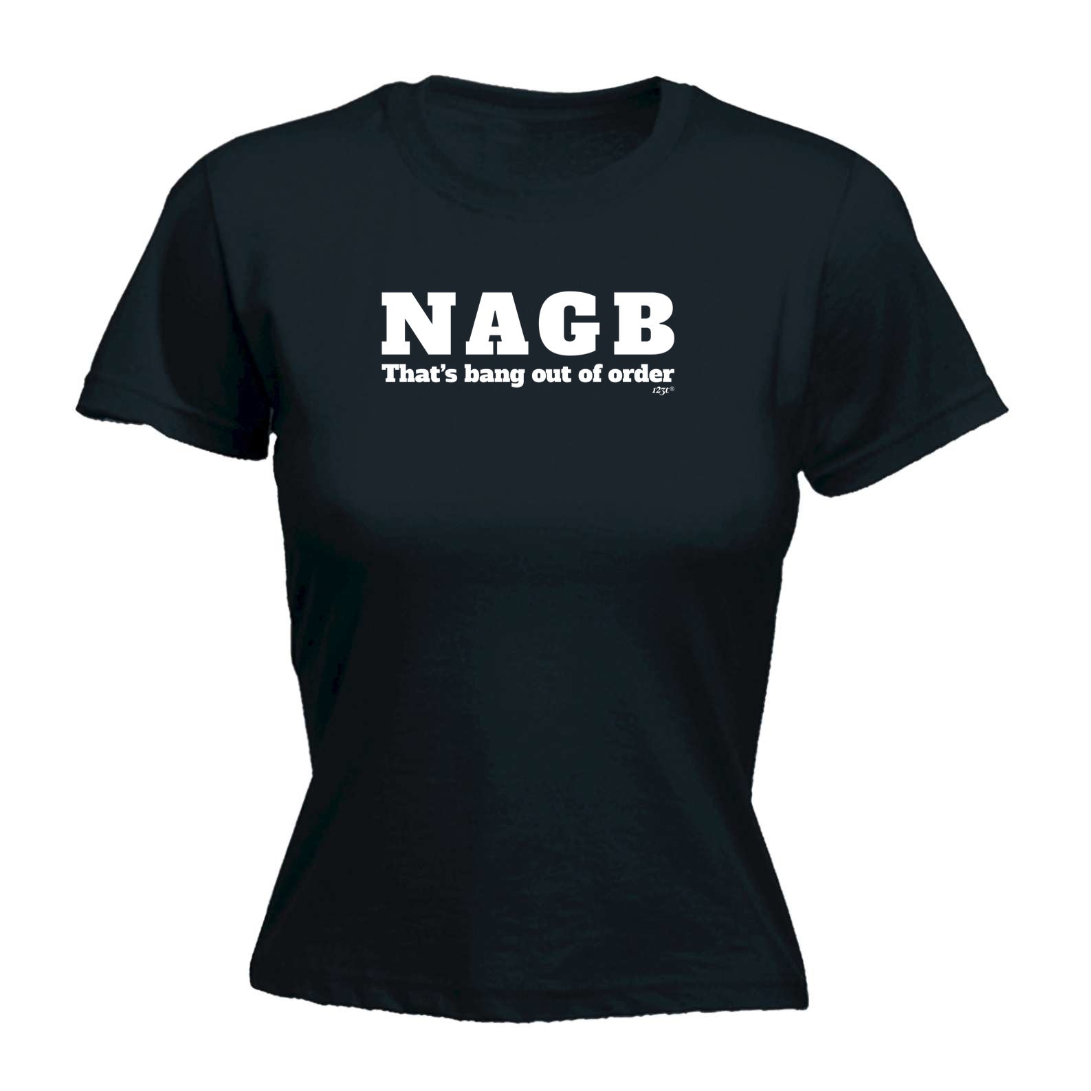 Nagb Thats Bang Out Of Order - Funny Womens T-Shirt Tshirt
