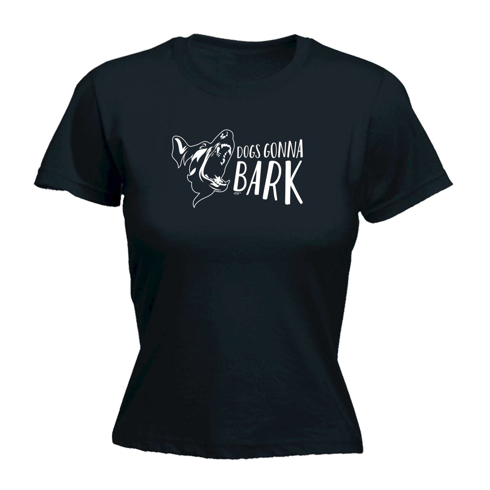 Dog Gonna Bark - Funny Womens T-Shirt Tshirt