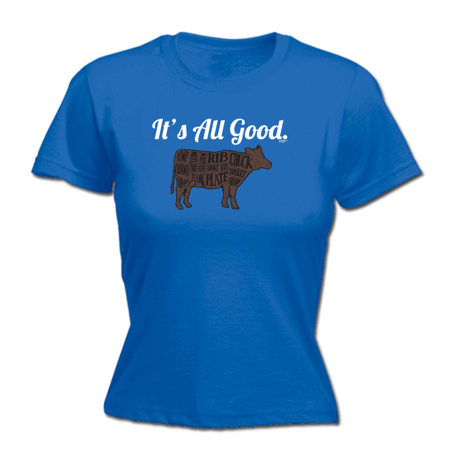 Its All Good Cow - Funny Womens T-Shirt Tshirt
