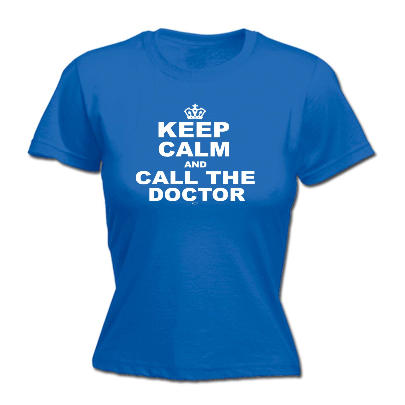 Keep Calm And Call The Doctor - Funny Womens T-Shirt Tshirt