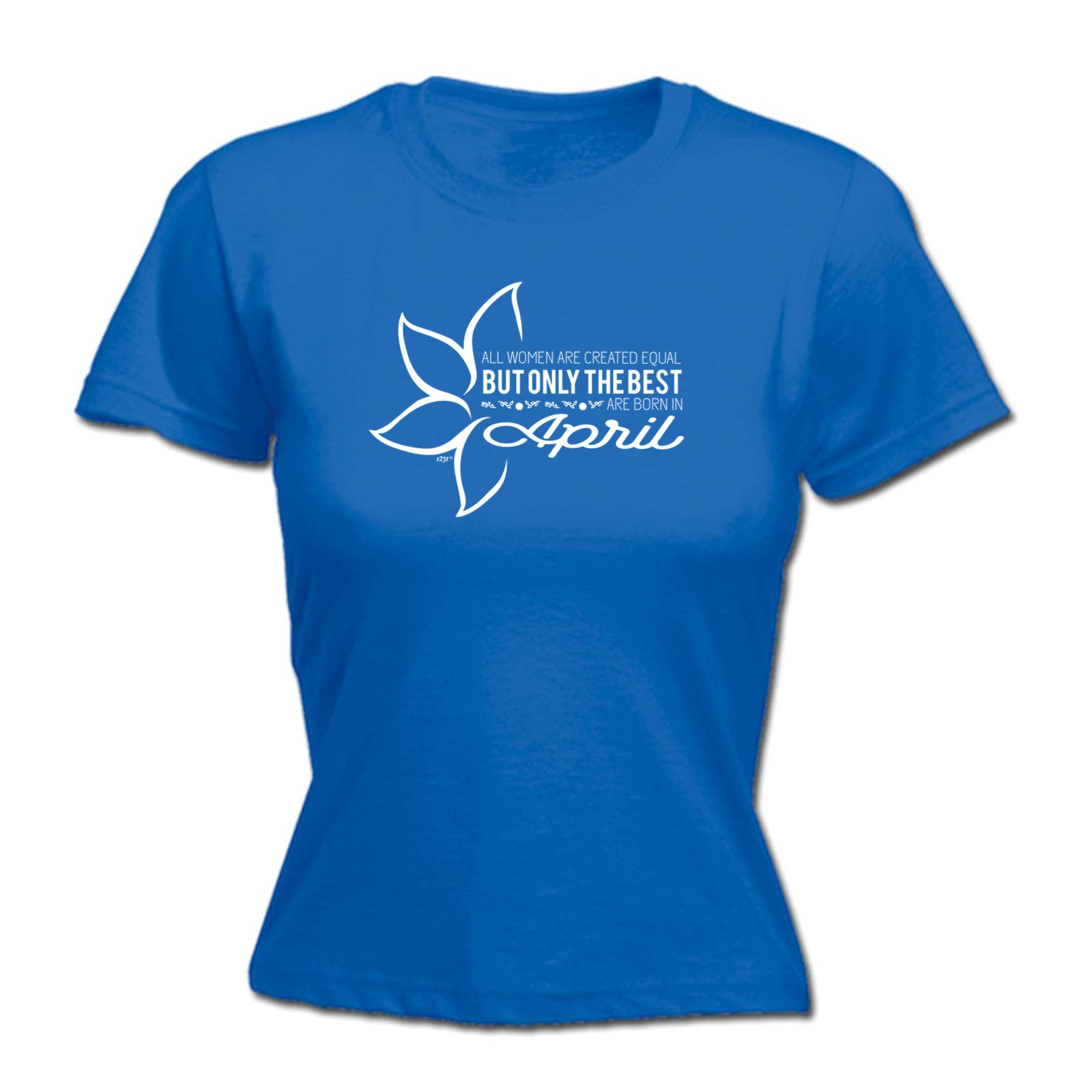 April Birthday All Women Are Created Equal - Funny Womens T-Shirt Tshirt