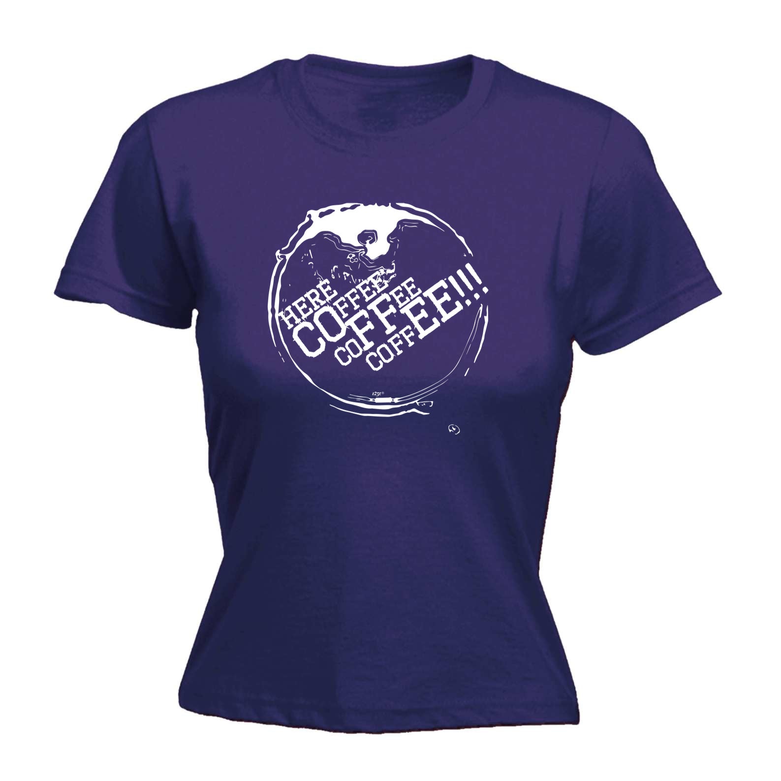 Here Coffee Coffee Coffee - Funny Womens T-Shirt Tshirt
