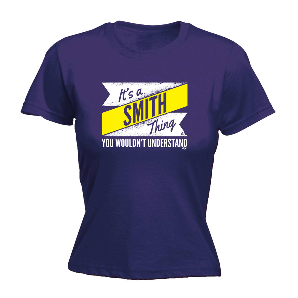 Smith V2 Surname Thing - Funny Womens T-Shirt Tshirt