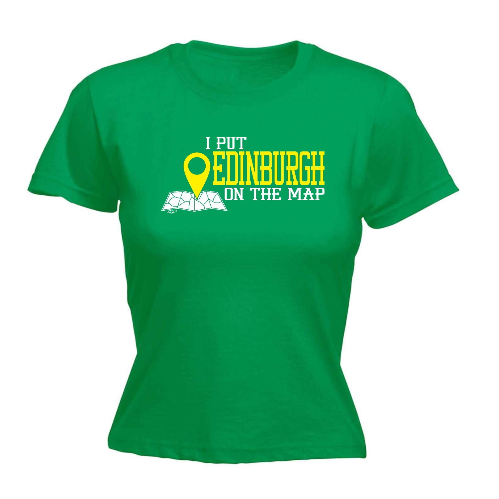 Put On The Map Edinburgh - Funny Womens T-Shirt Tshirt