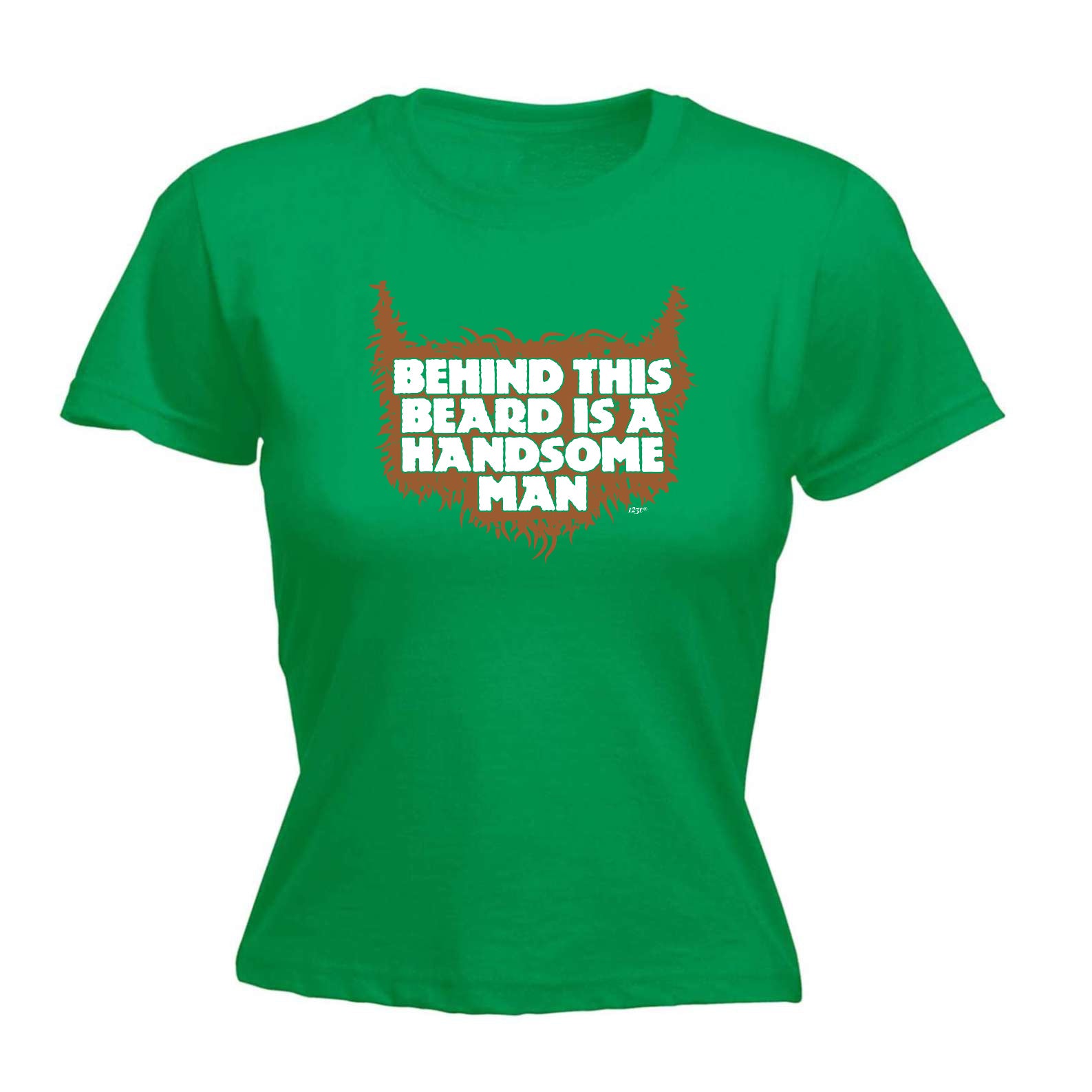 Behind This Beard Is A Handsome Man - Funny Womens T-Shirt Tshirt