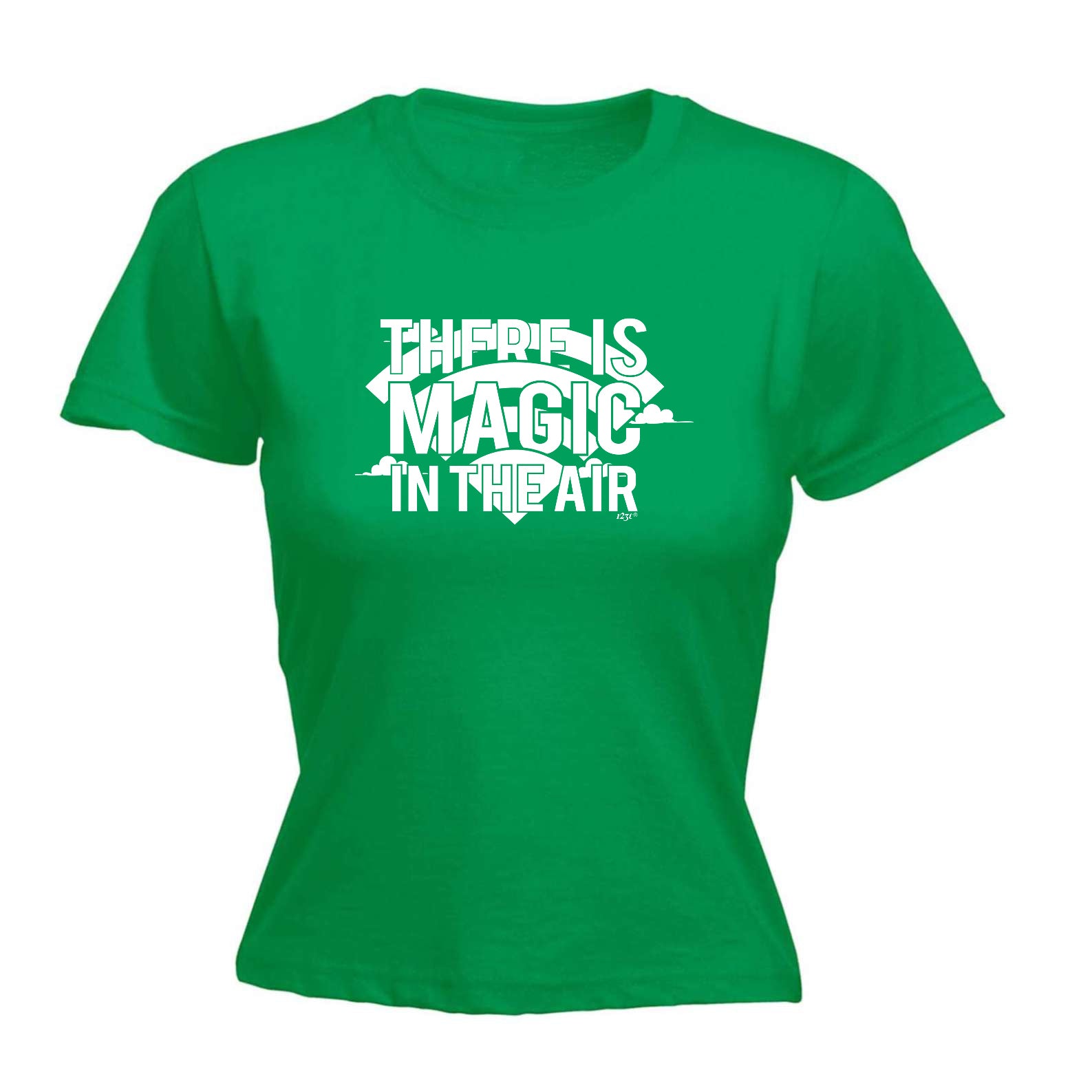 There Is Magic In The Air - Funny Womens T-Shirt Tshirt