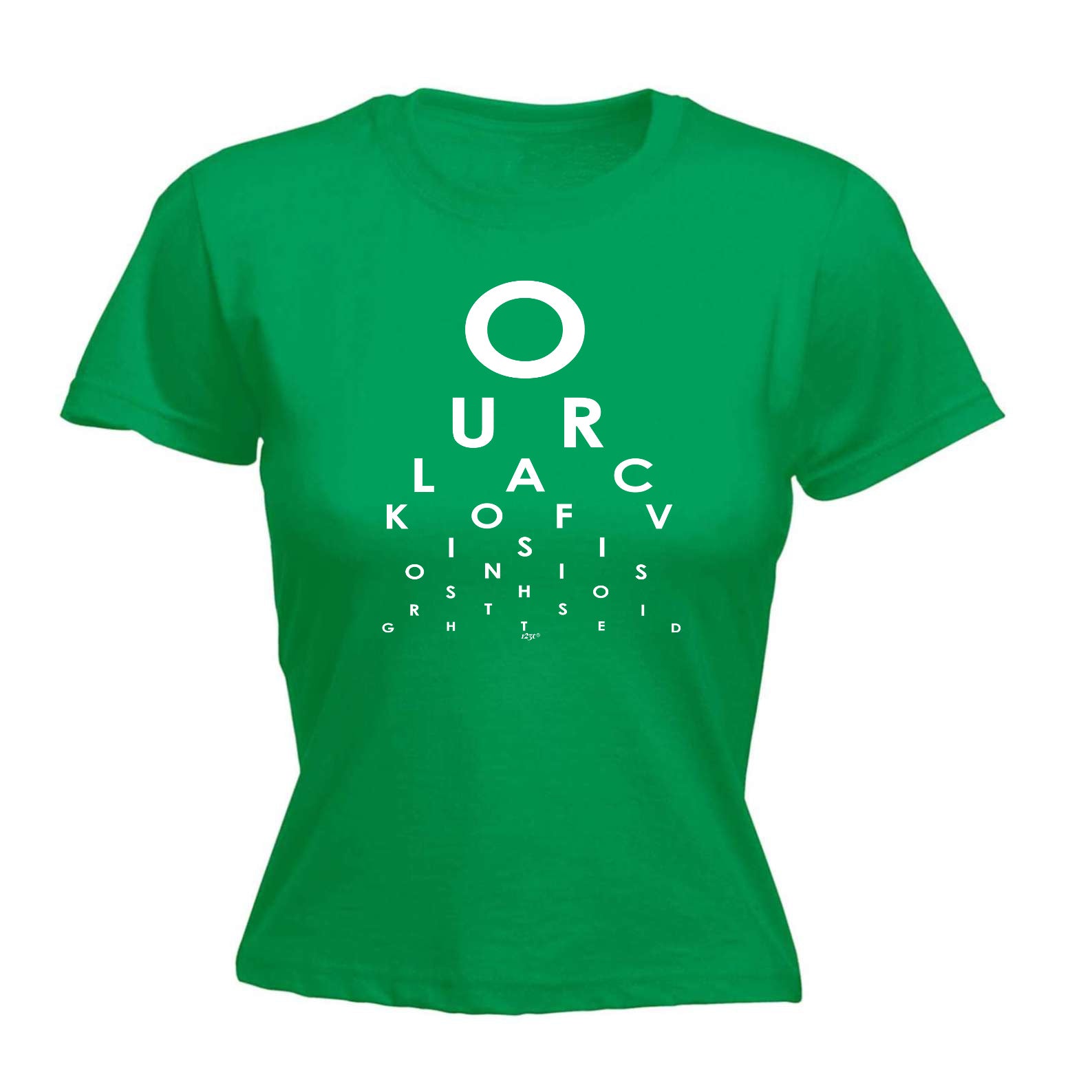 Our Lack Of Vision - Funny Womens T-Shirt Tshirt