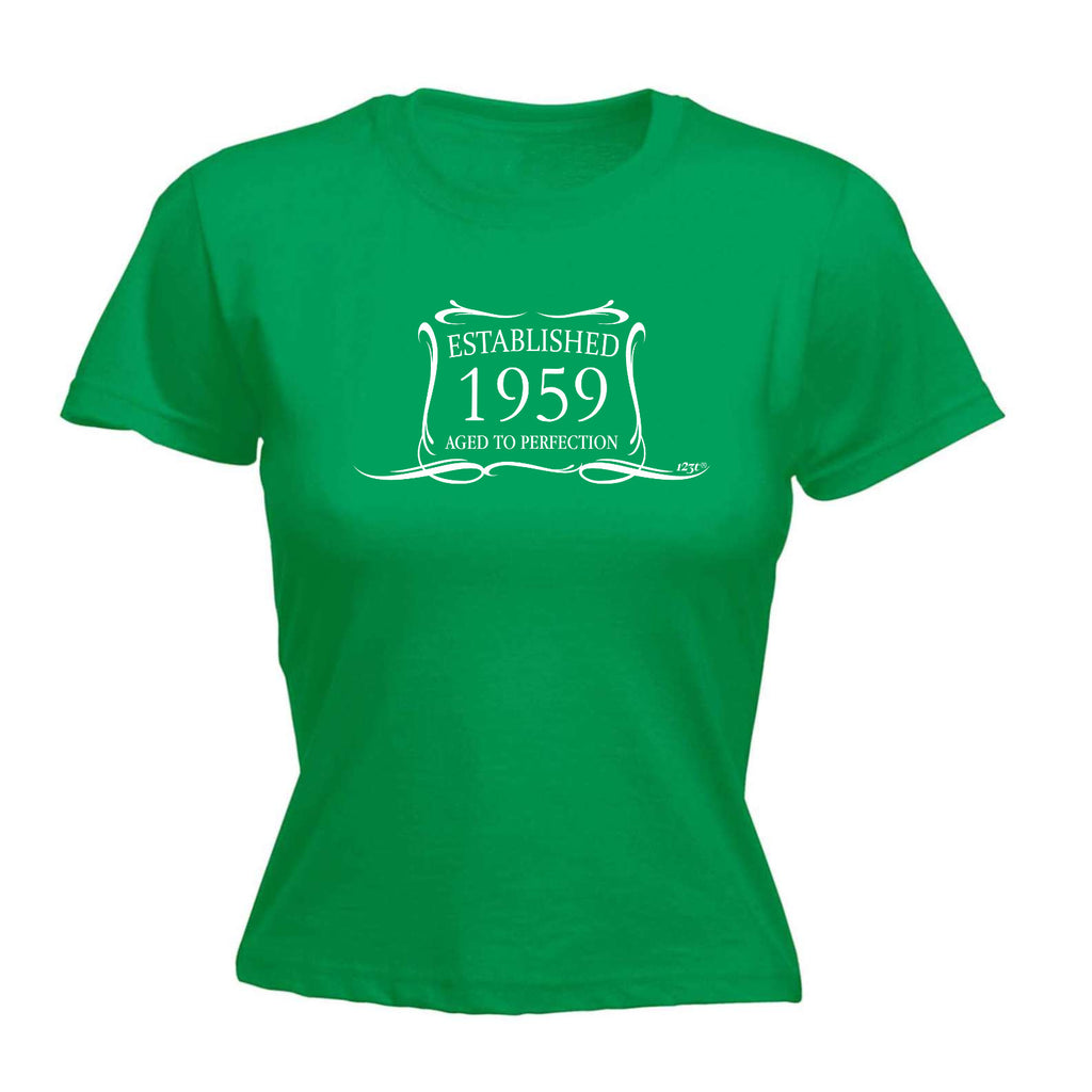 Established 1959 Aged To Perfection Birthday - Funny Womens T-Shirt Tshirt