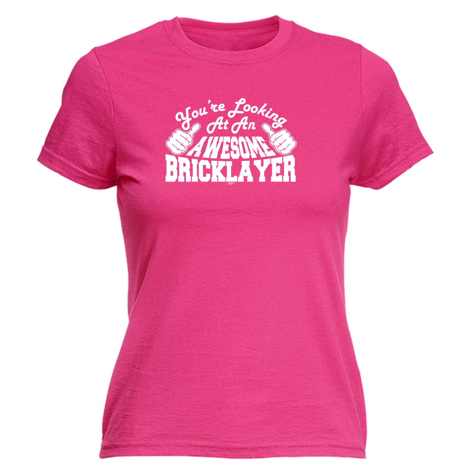Youre Looking At An Awesome Bricklayer - Funny Womens T-Shirt Tshirt