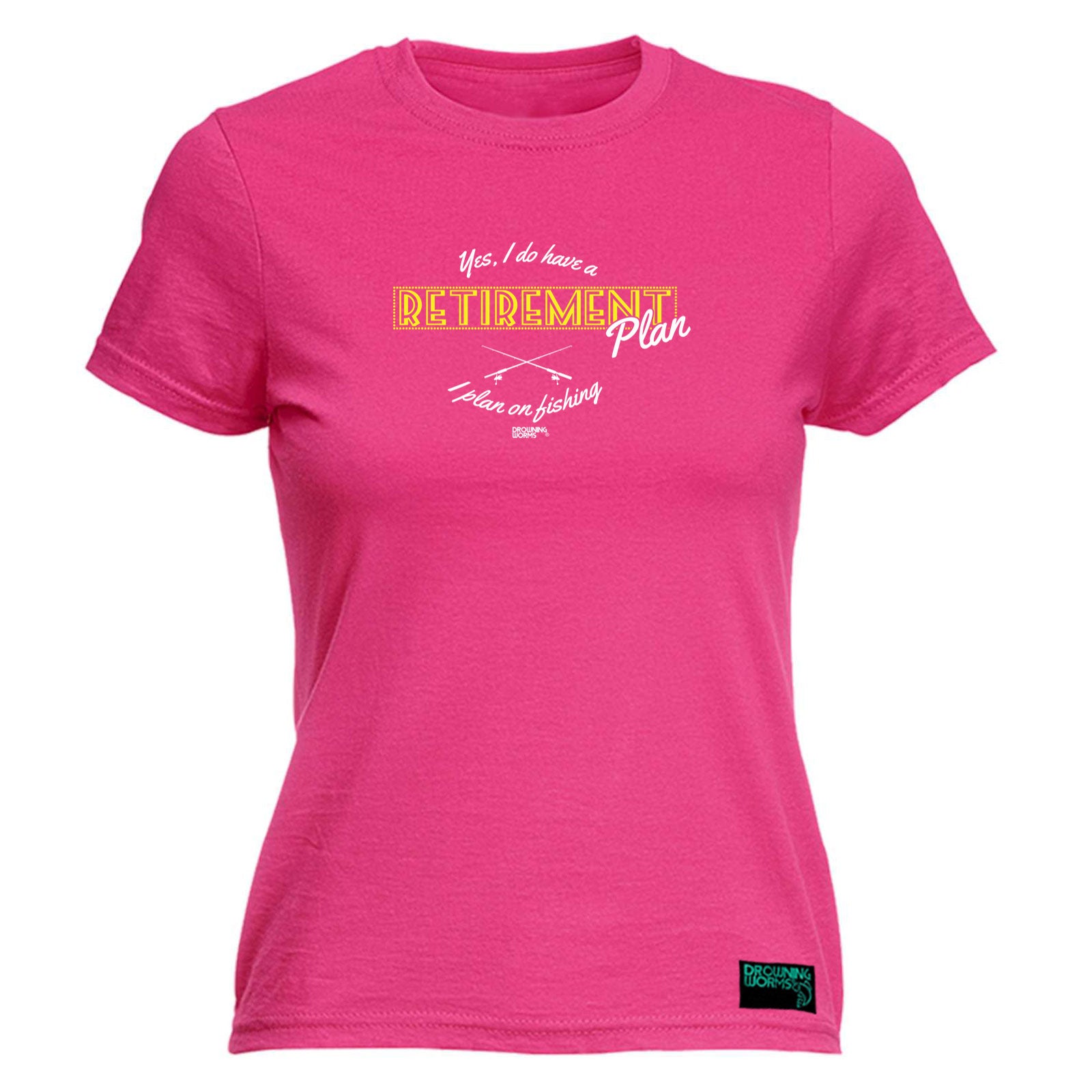Dw Yes I Have A Retirement Plan Fishing - Funny Womens T-Shirt Tshirt