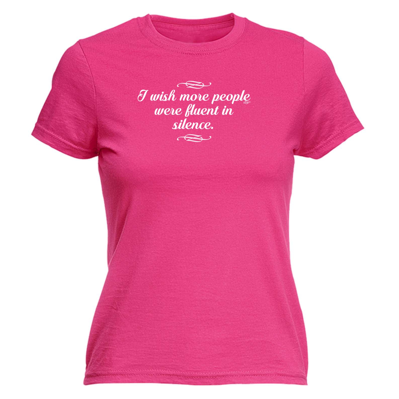 Wish More People Were Fluant In Silence - Funny Womens T-Shirt Tshirt