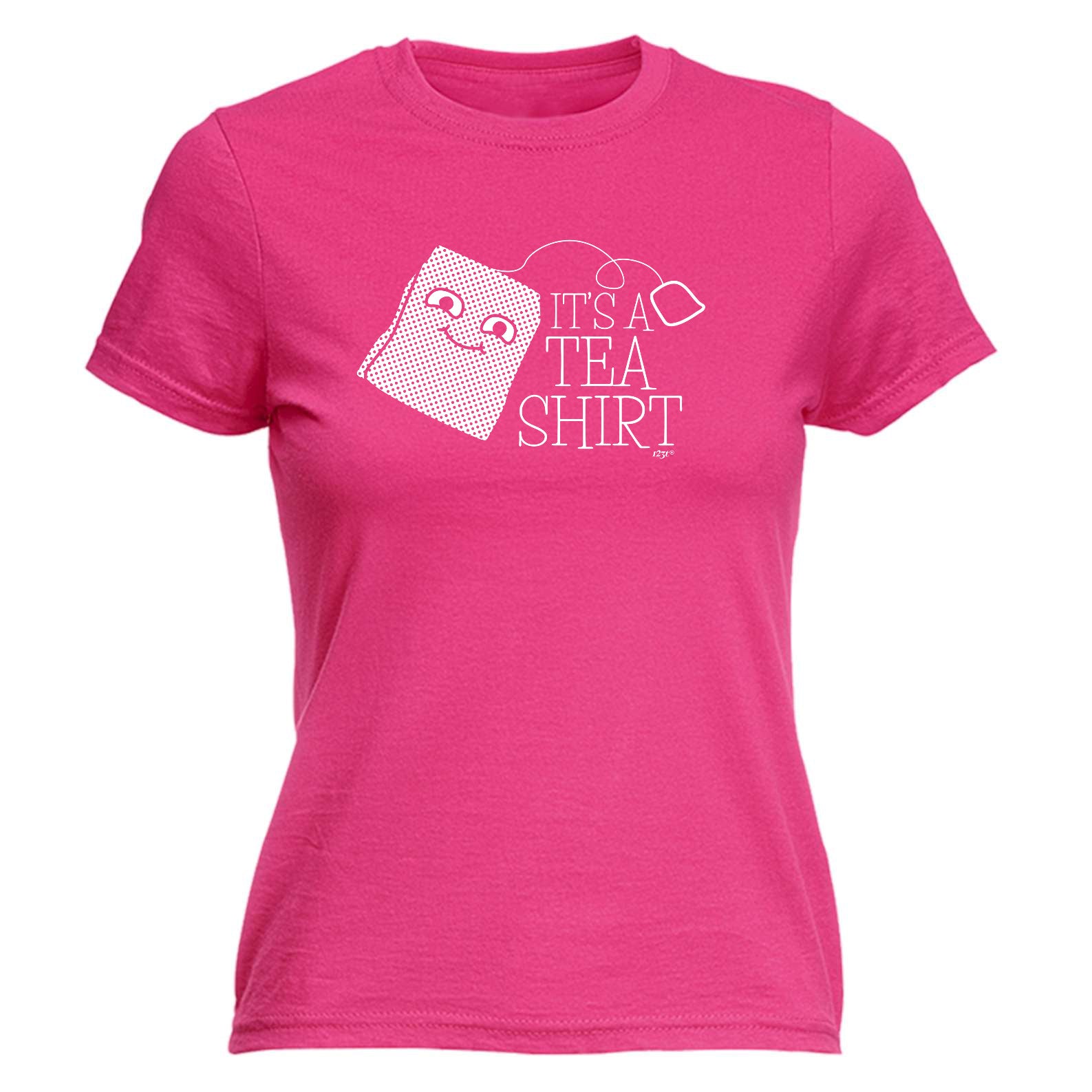 Its A Tea Shirt - Funny Womens T-Shirt Tshirt